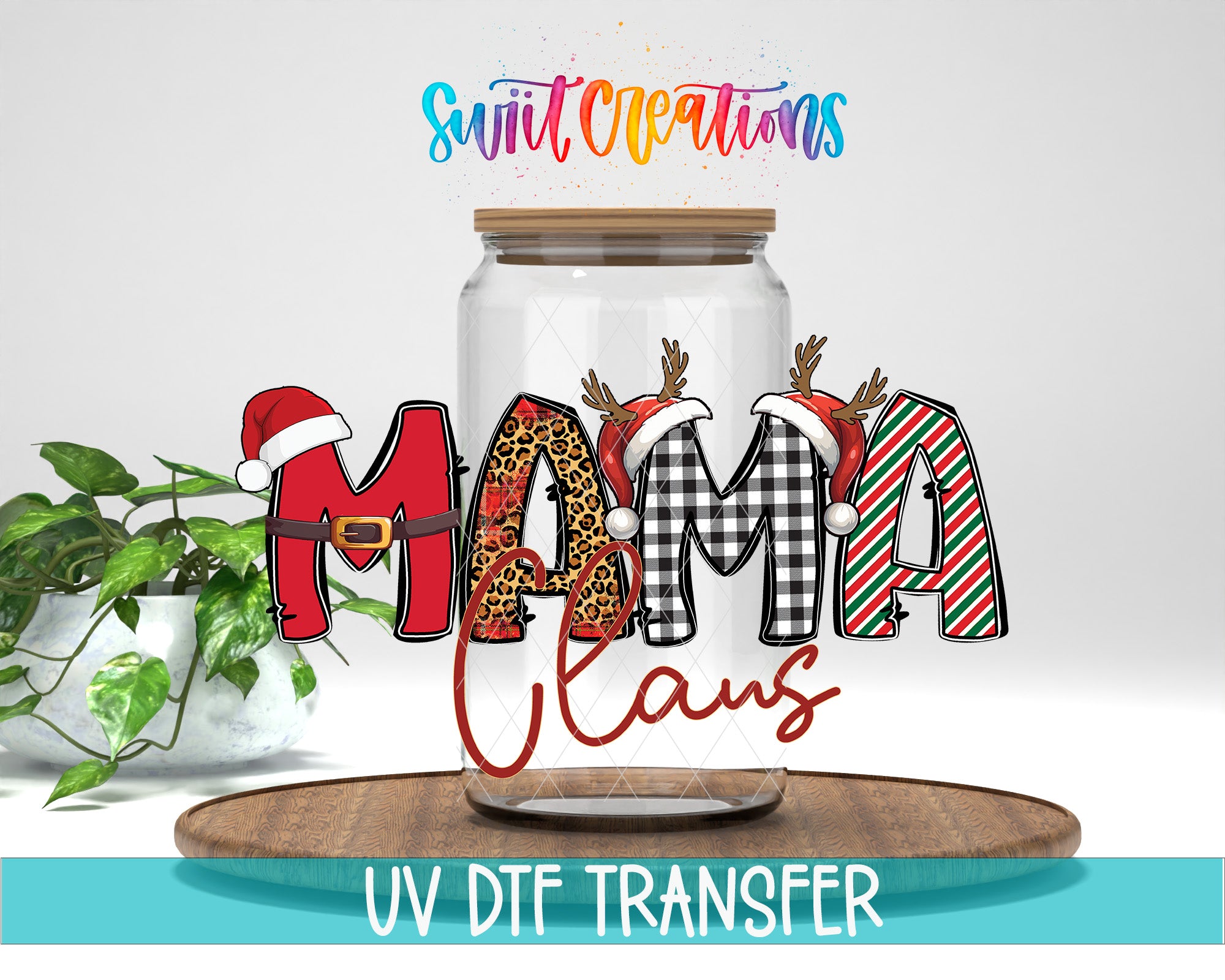 A glass jar with the word "MAMA CLANS" written on it, along with various holiday-themed elements such as reindeer, snowflakes, and a Santa hat. The jar is placed on a wooden surface, and there is a plant in the background.