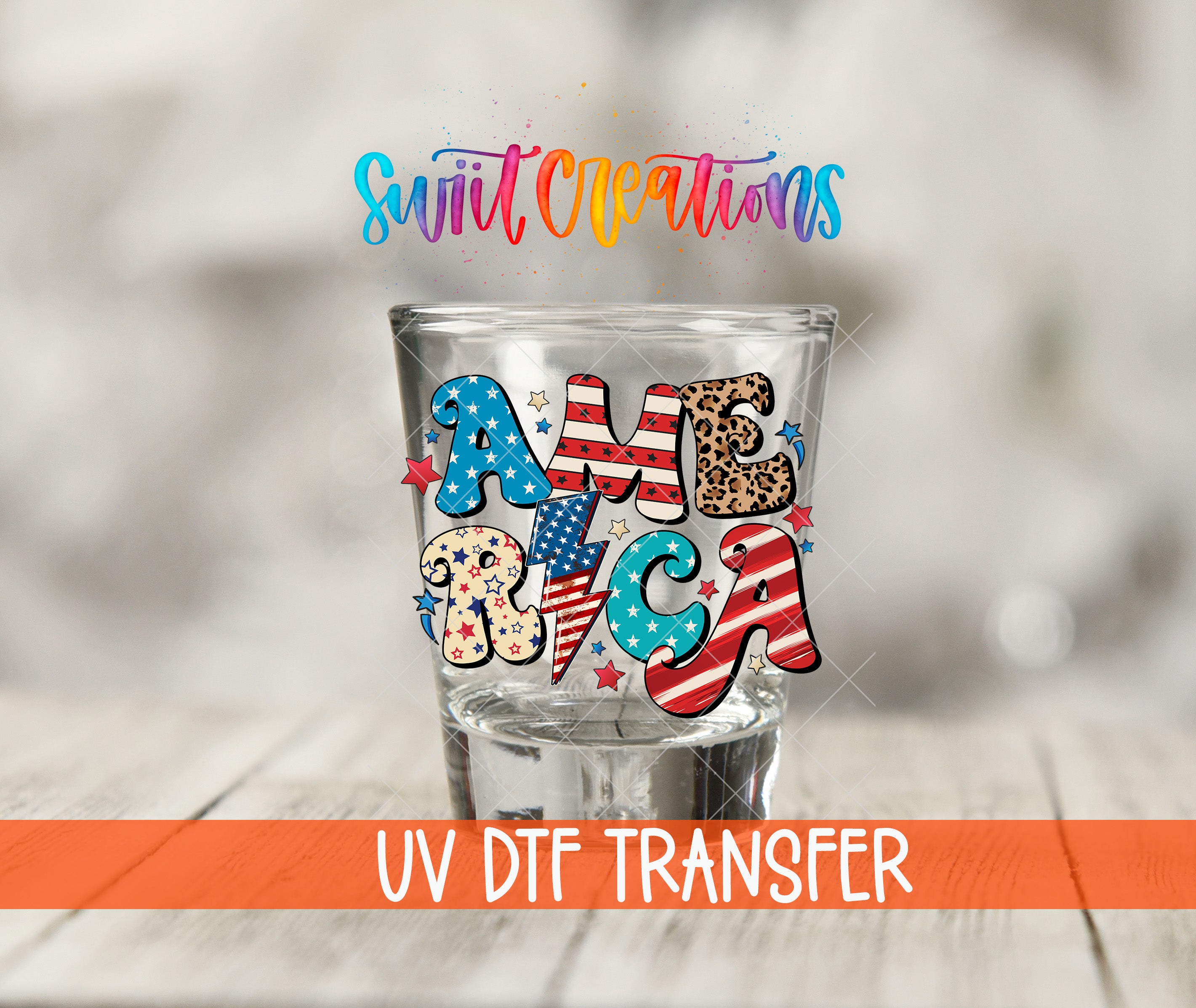 a glass with the word "AMERICA" written on it, along with various patriotic symbols such as stars and stripes. The glass is placed on a wooden surface, and there is text at the bottom of the image that says "UV Dtf Transfer".