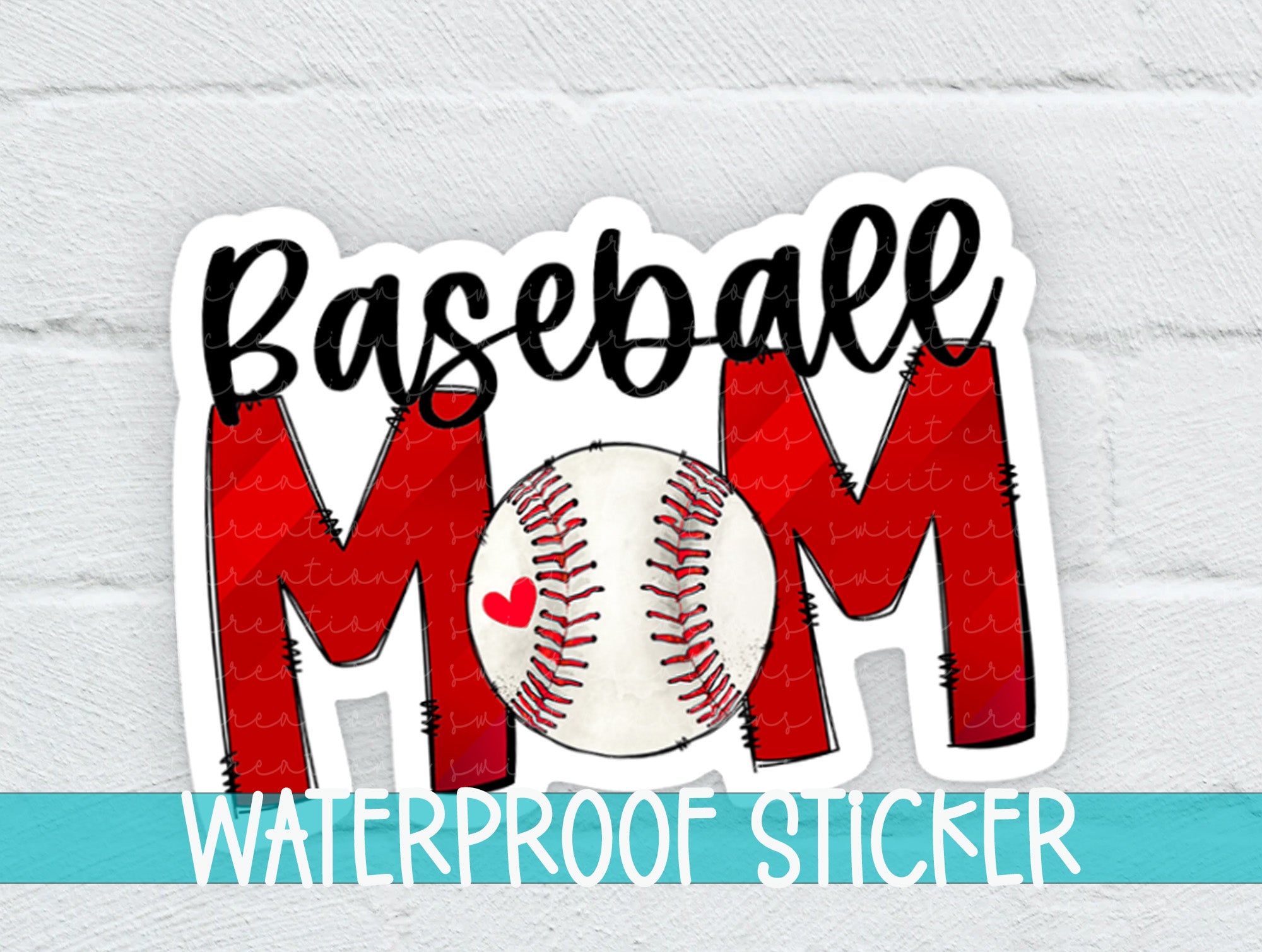 a baseball mom waterproof sticker on a brick wall