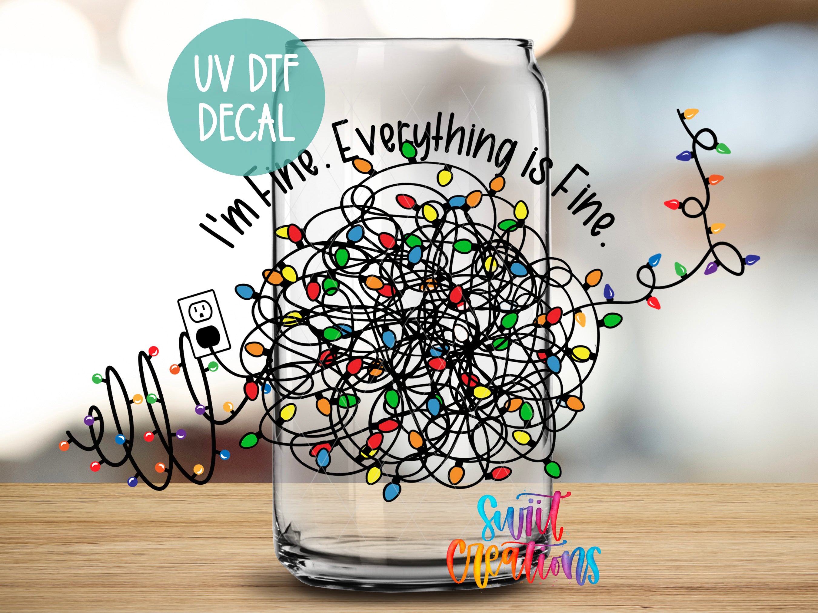 a glass jar with a colorful, abstract design of lights and lines on it, along with text that reads "UV Dtf Decal" and "Everything is Fine."