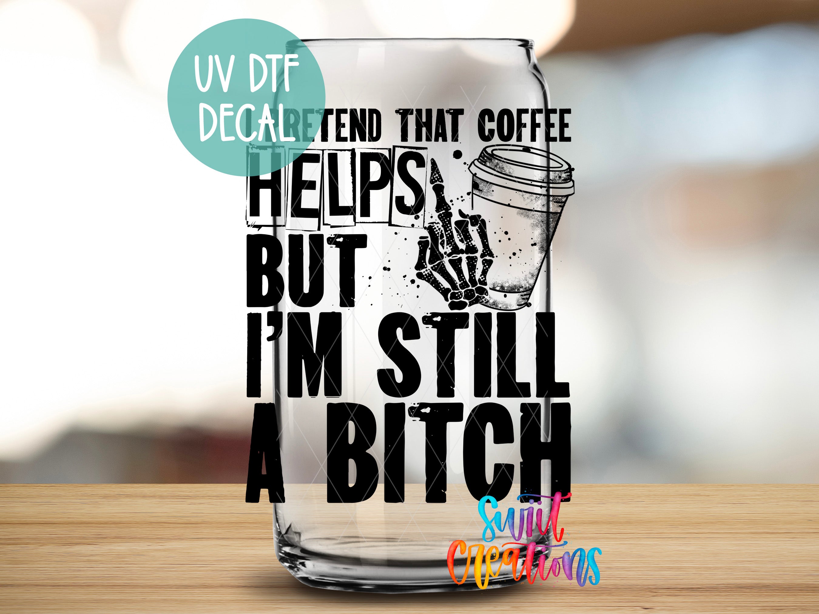 a glass with a message on it sitting on a table