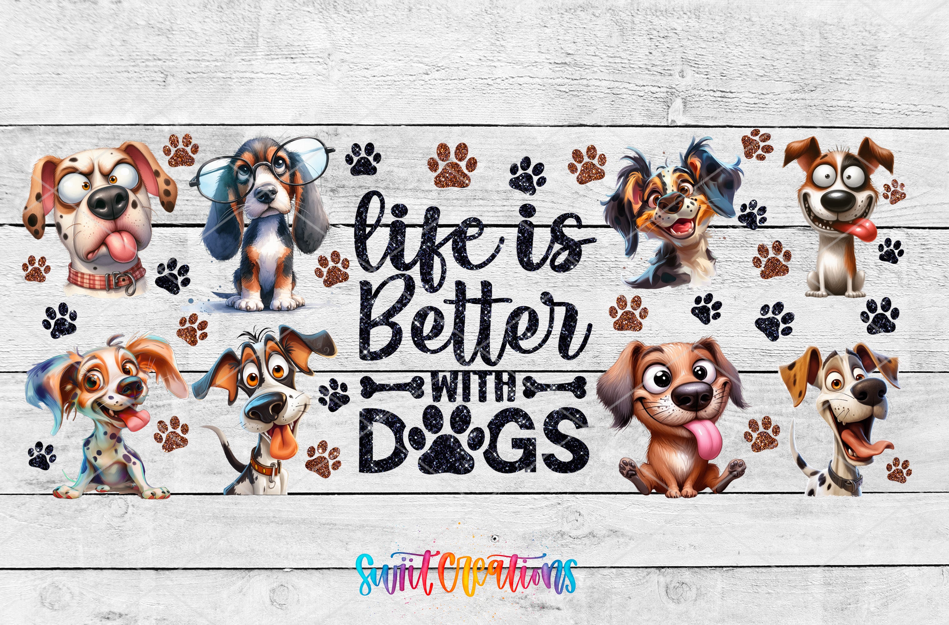 The image is a collage of various cartoon dog illustrations, with the text "life is better with dogs" written across the center.