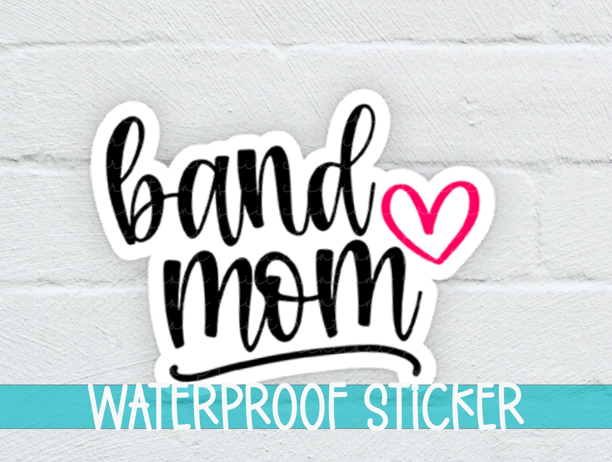 a sticker that says band mom with a heart