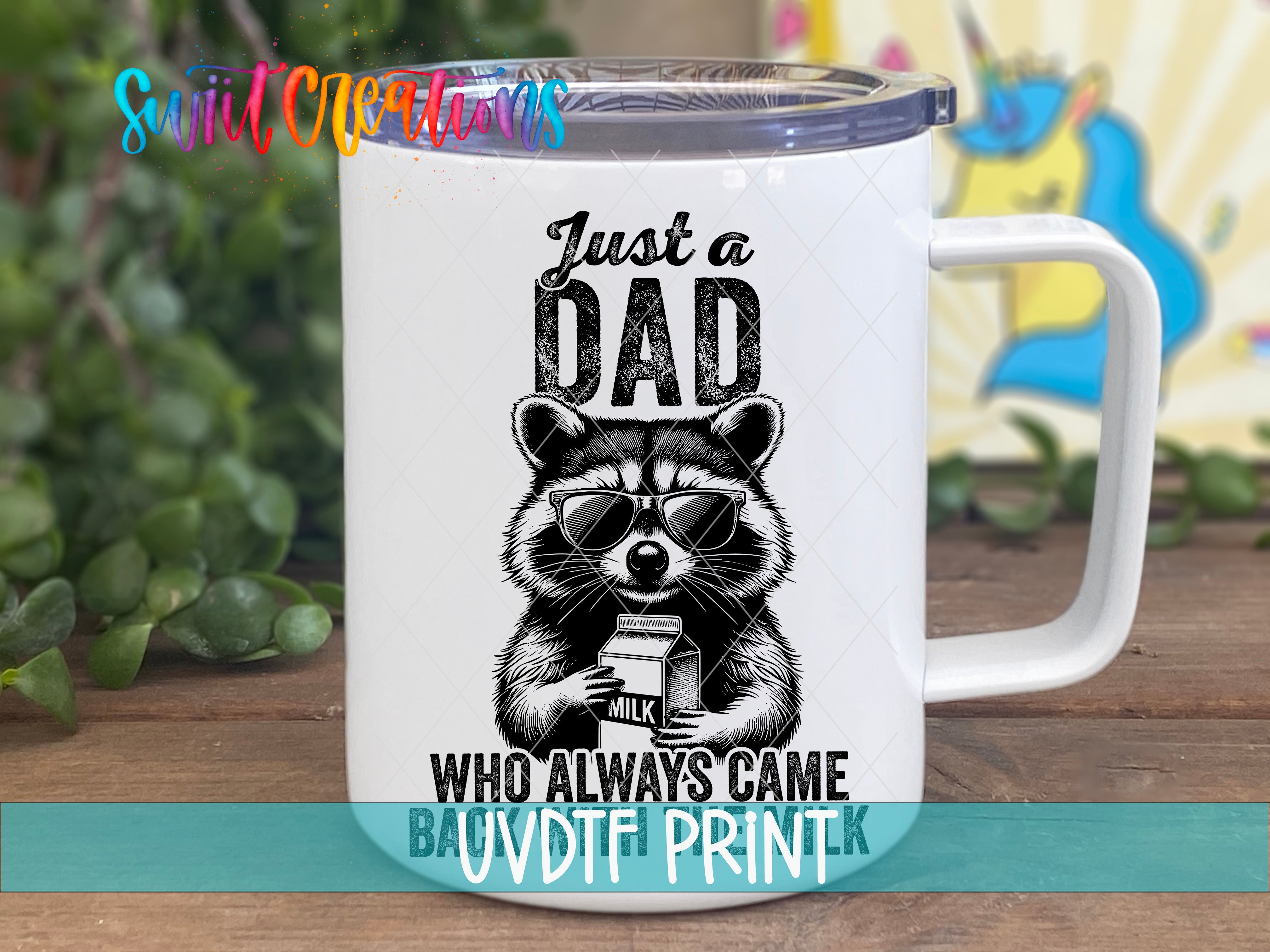 A white mug with a black and white illustration of a raccoon wearing sunglasses and holding a carton of milk, along with the text "Just a Dad who always came Bauvdt Printk".