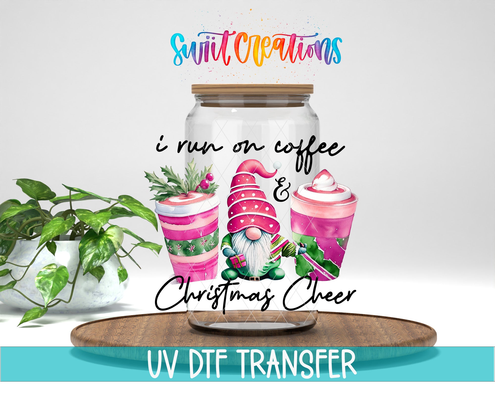 a glass jar with a whimsical illustration of a gnome and two colorful drinks, accompanied by the text "I run on coffee & Christmas cheer" and "Swift Creations".