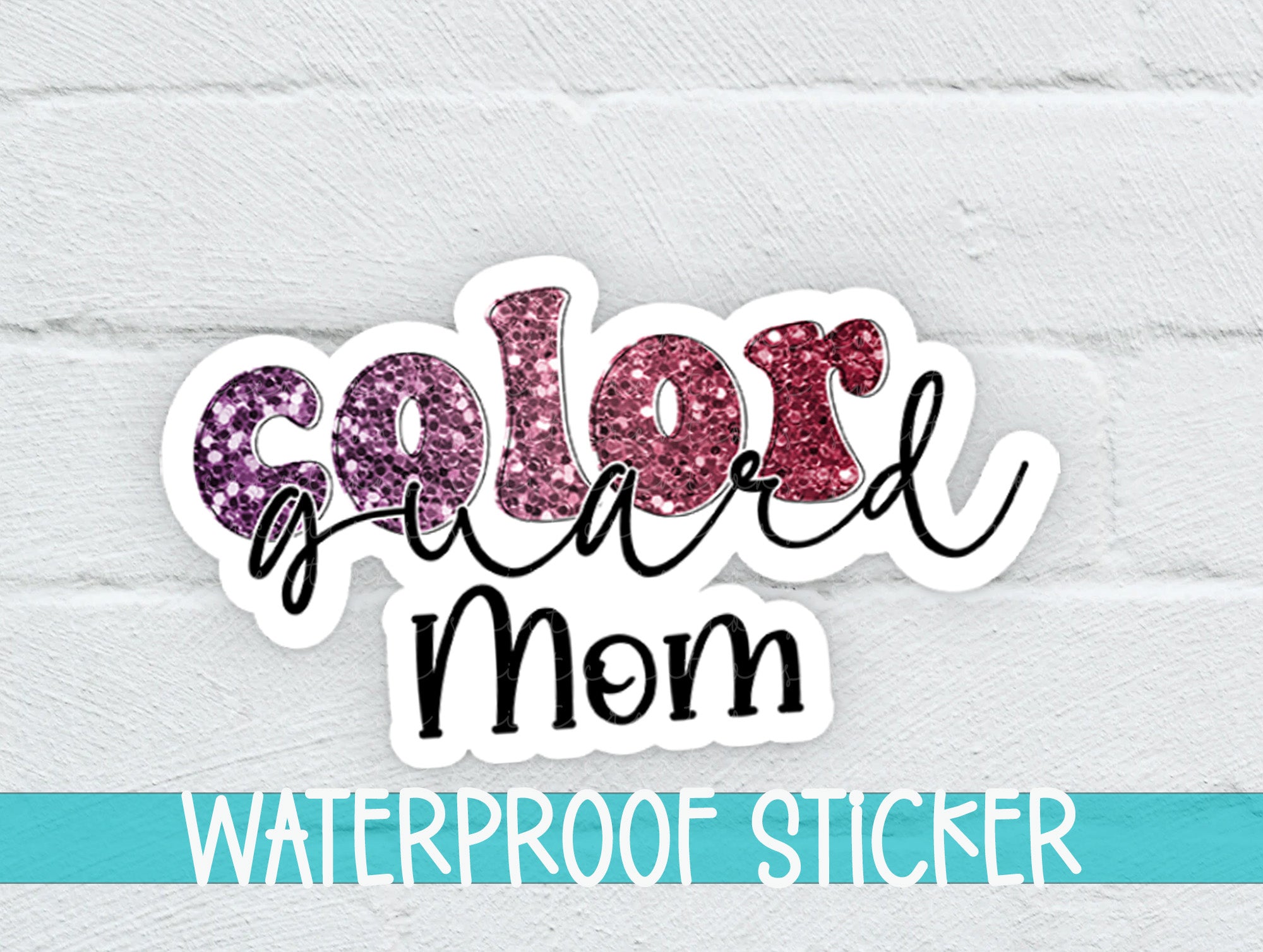 a waterproof sticker that says, color me mom