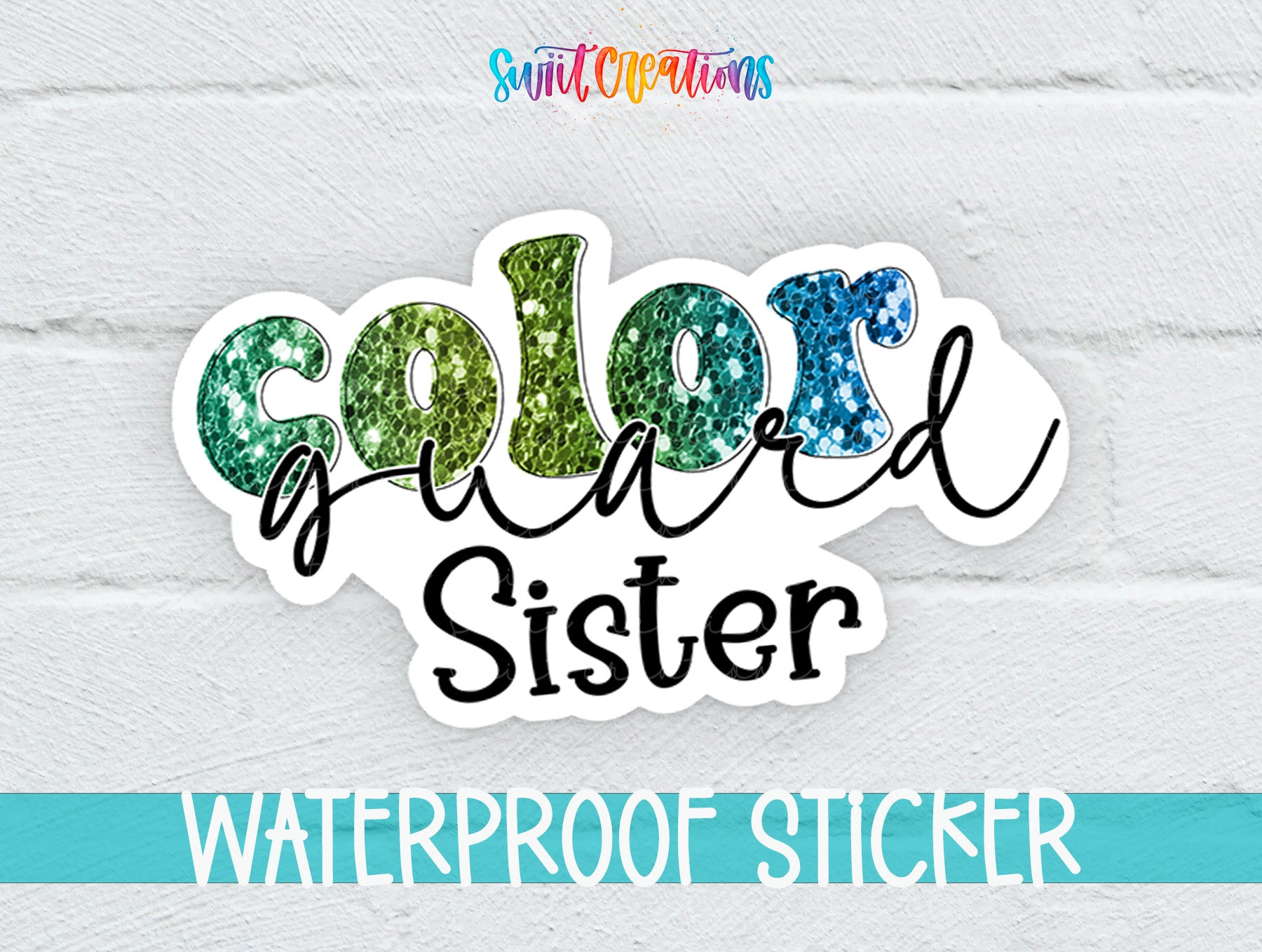 A sticker with the text "Color guard Sister" in a colorful, glittery font, along with the text "WATERPROOF STICKER" at the bottom.