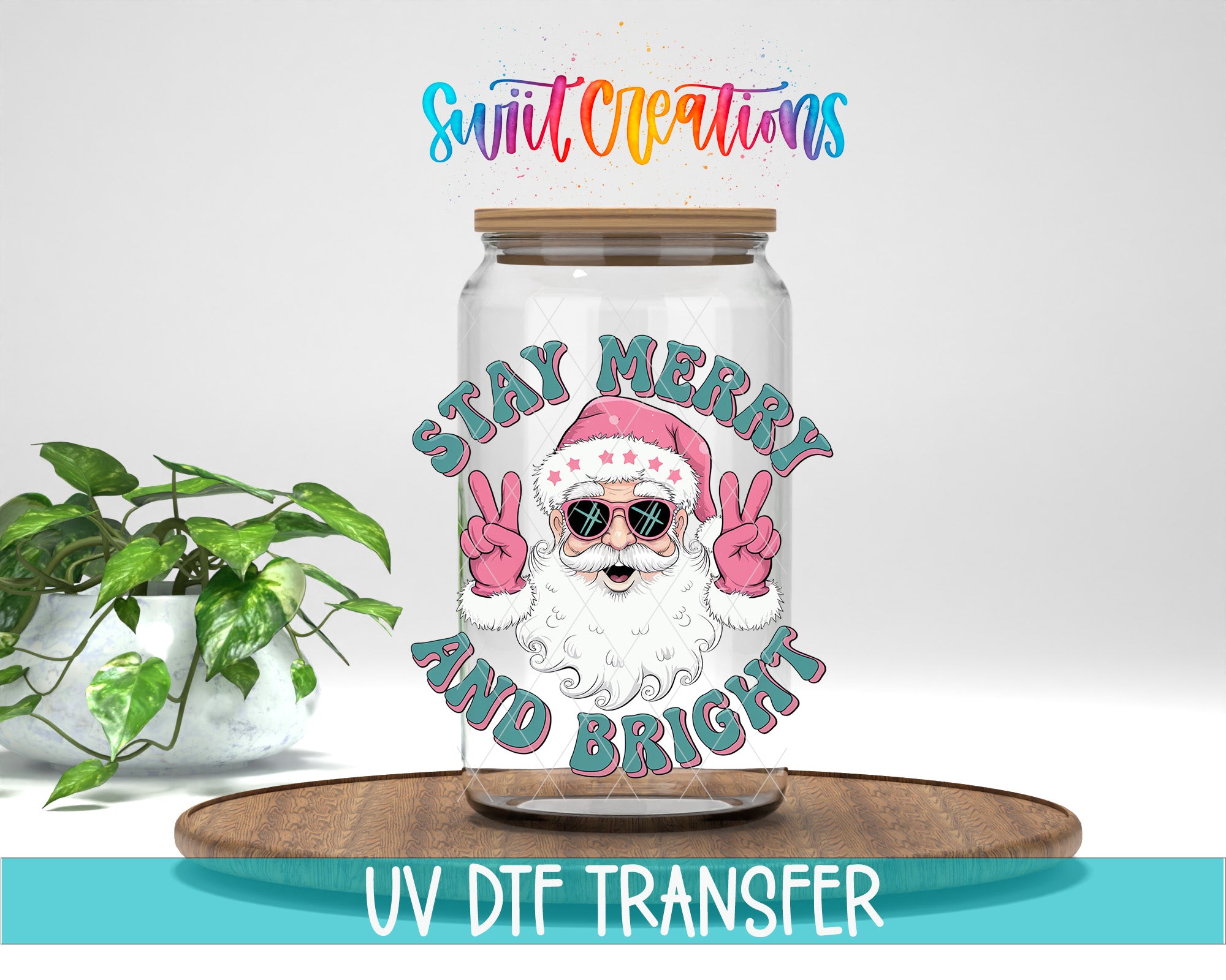 A glass jar with a Santa Claus illustration and the text "STAY MERRY AND BRIGHT" inside, placed on a wooden surface.