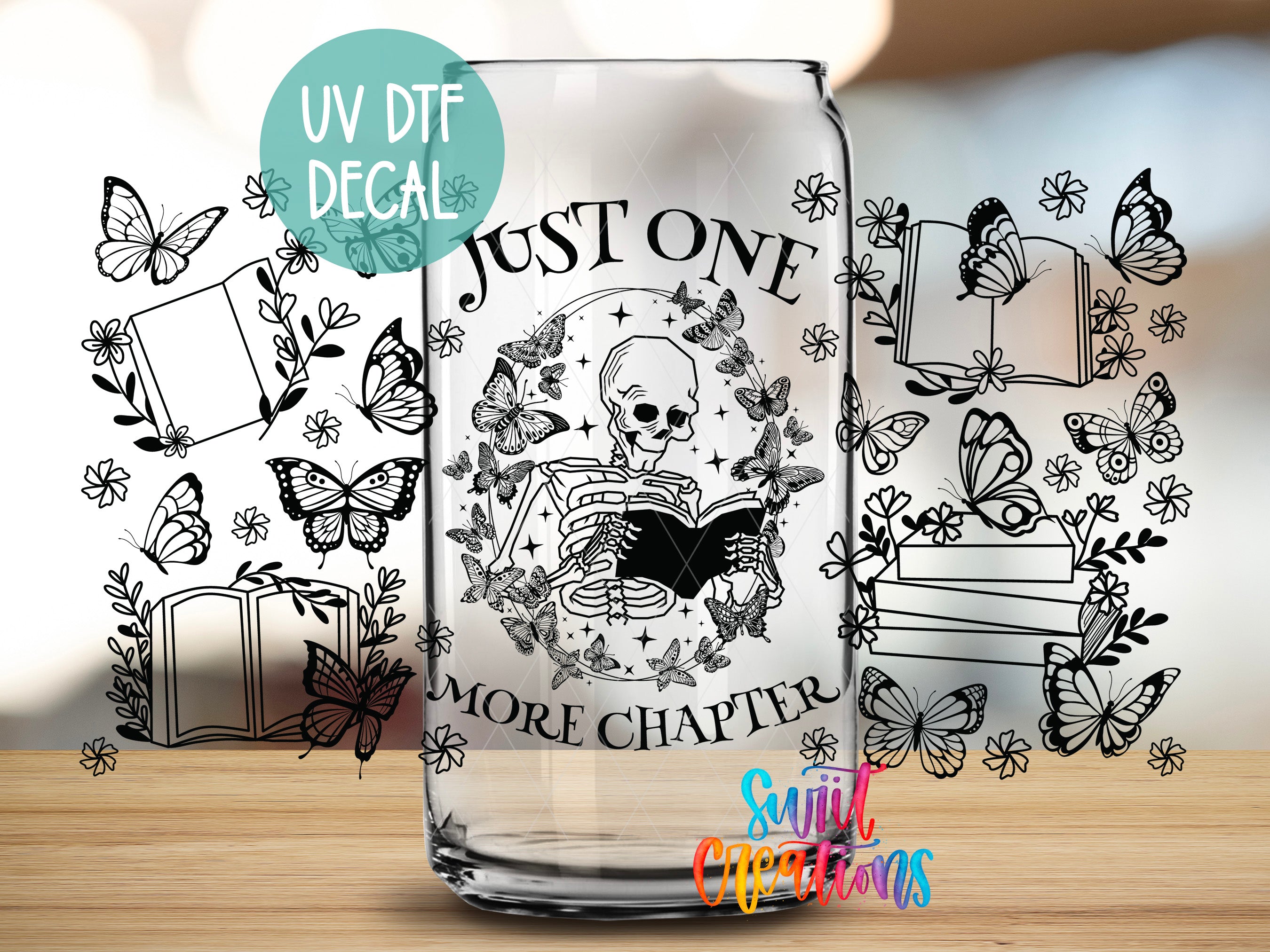 A glass with a skeleton reading a book surrounded by butterflies and flowers, with the text "Just One More Chapter" and "UV Dtf Decal" printed on it.