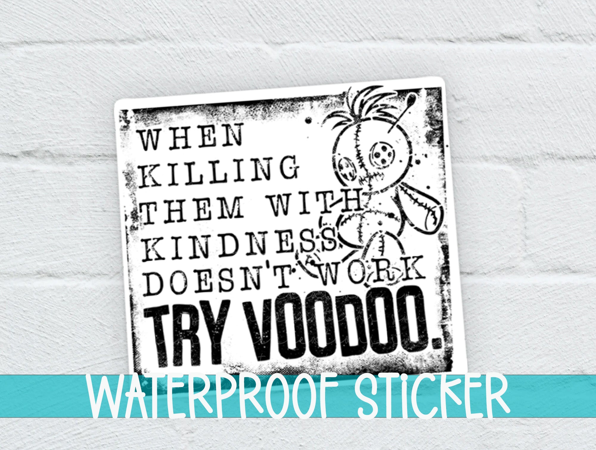 a sticker on a white brick wall that says, when killing them with kind