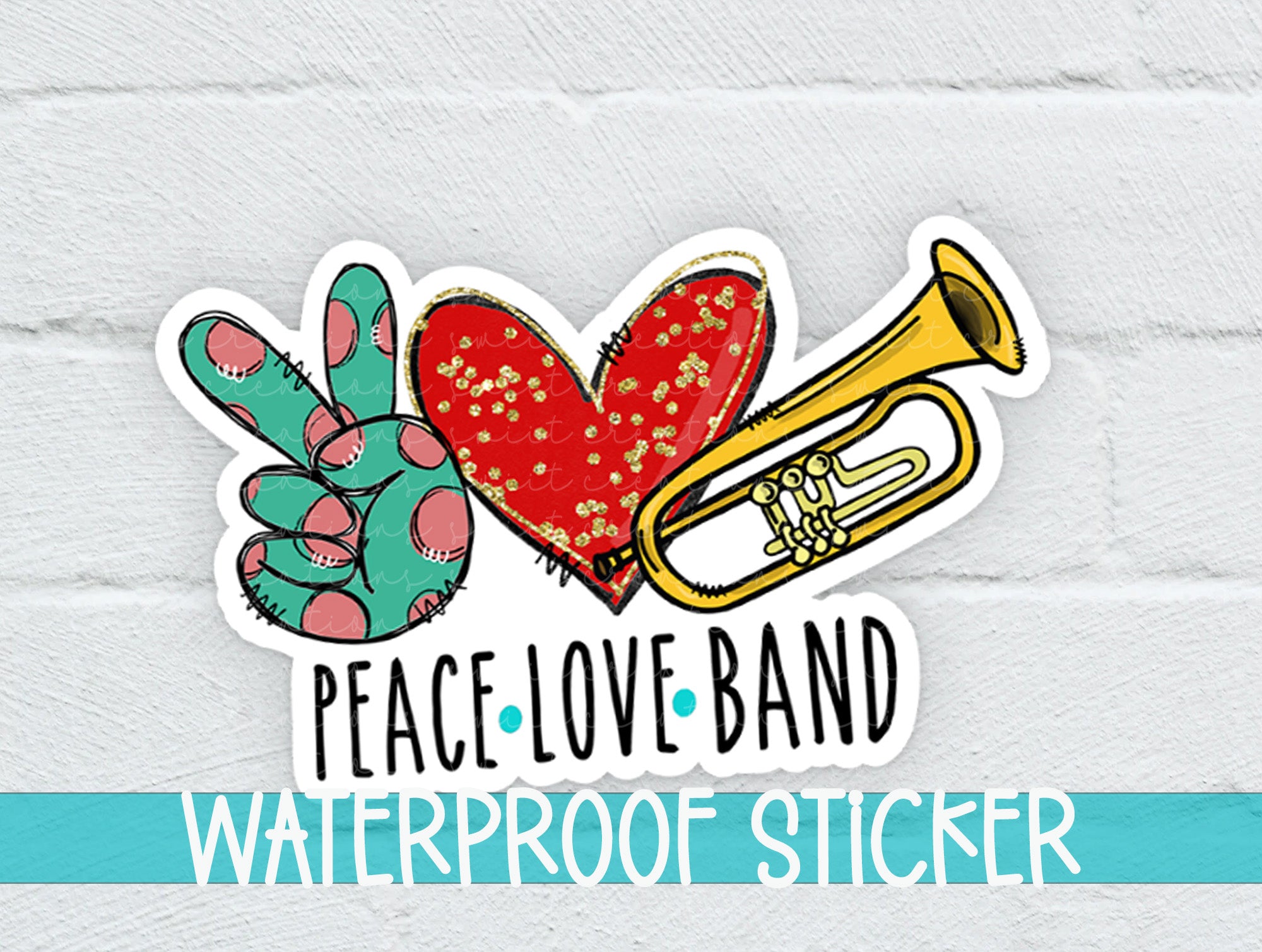 a sticker that says peace love band and a trumpet