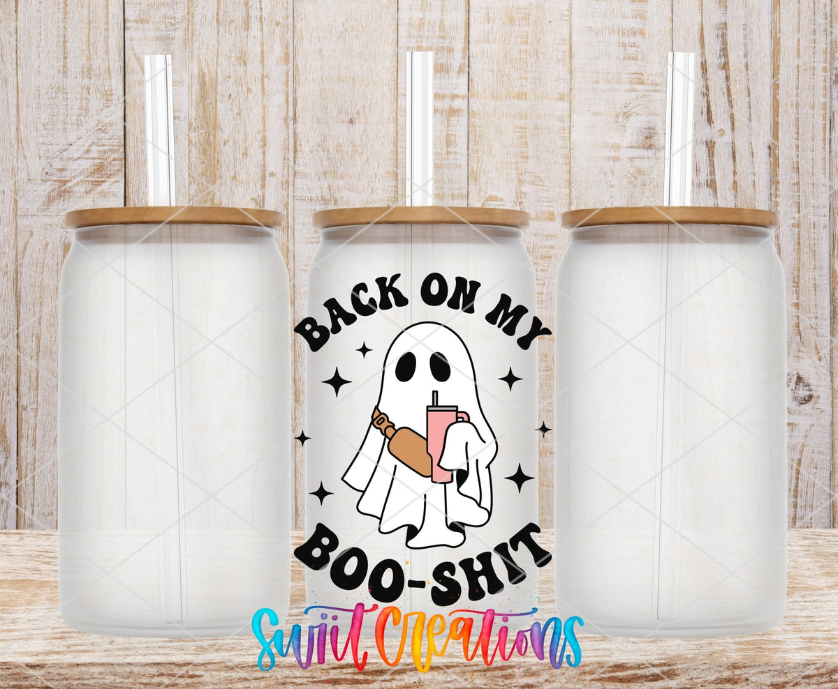 Back on My Boo Shit UV DTF Decal | Funny Halloween Ghost Cup Wrap | UV784 - Swiit Creations