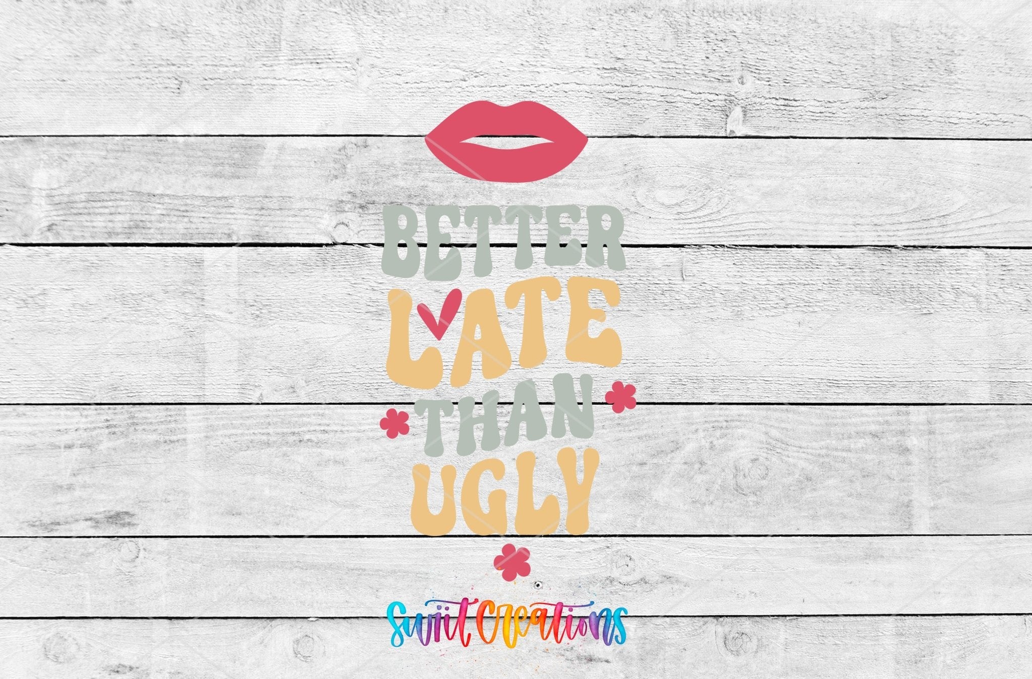 Better Late Than Ugly Motel Keychain UV DTF Transfer | Funny Decal | MK2120 - Swiit Creations
