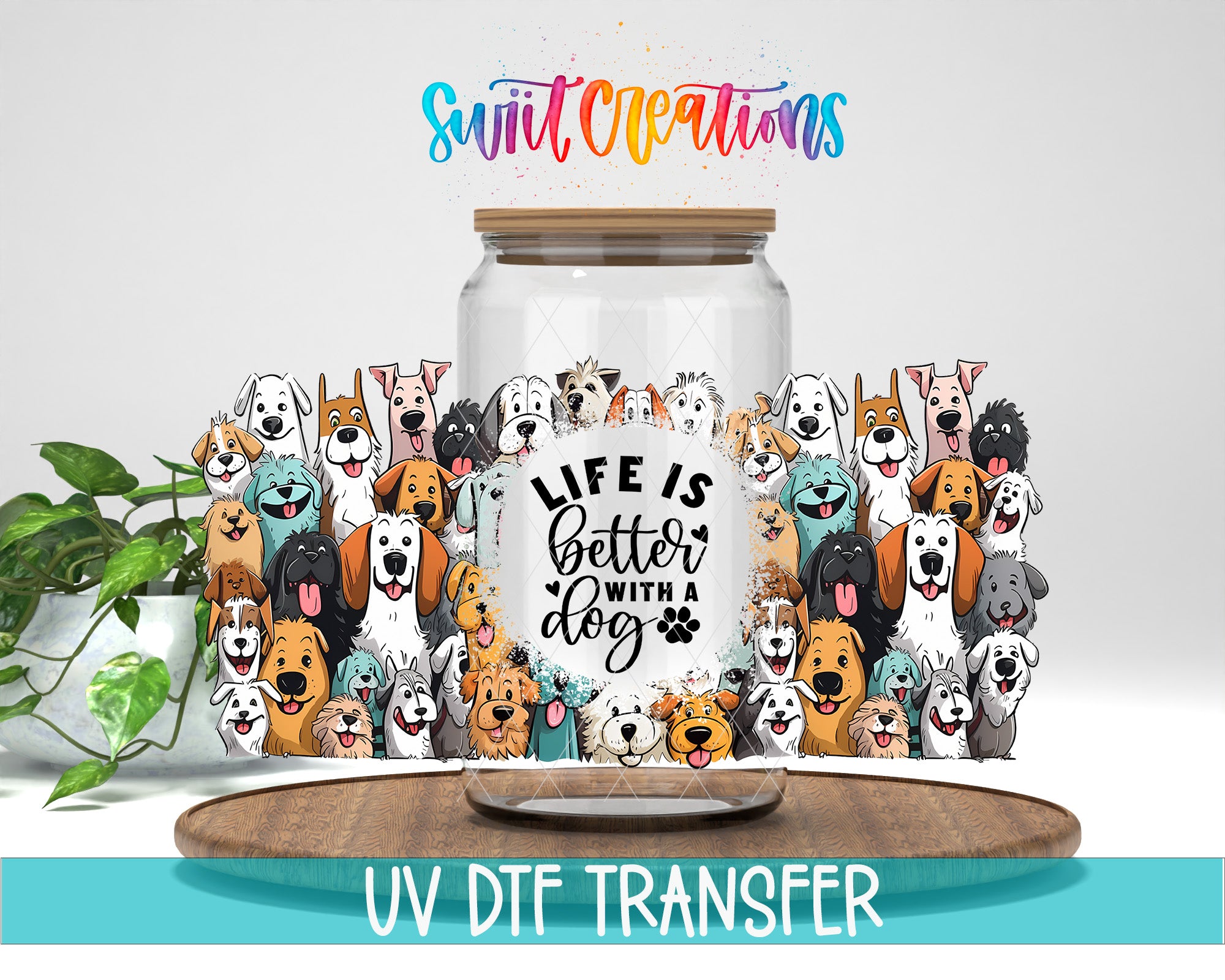 A glass jar with a lid, surrounded by a collage of various dog illustrations, with the text "Life is better with a dog" and "Swift Creations" written above it.