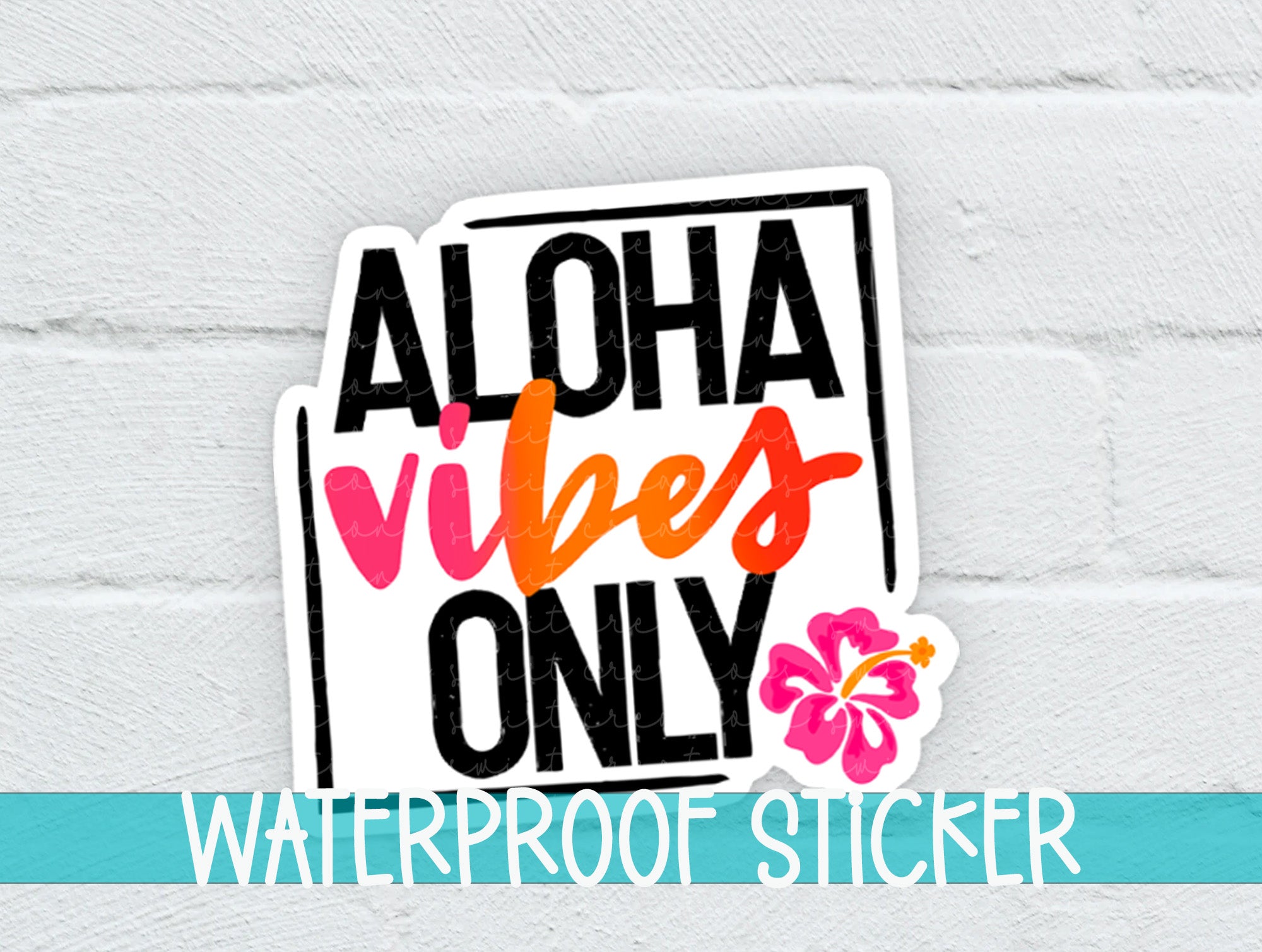 a sticker with the words aloha vibes only on it
