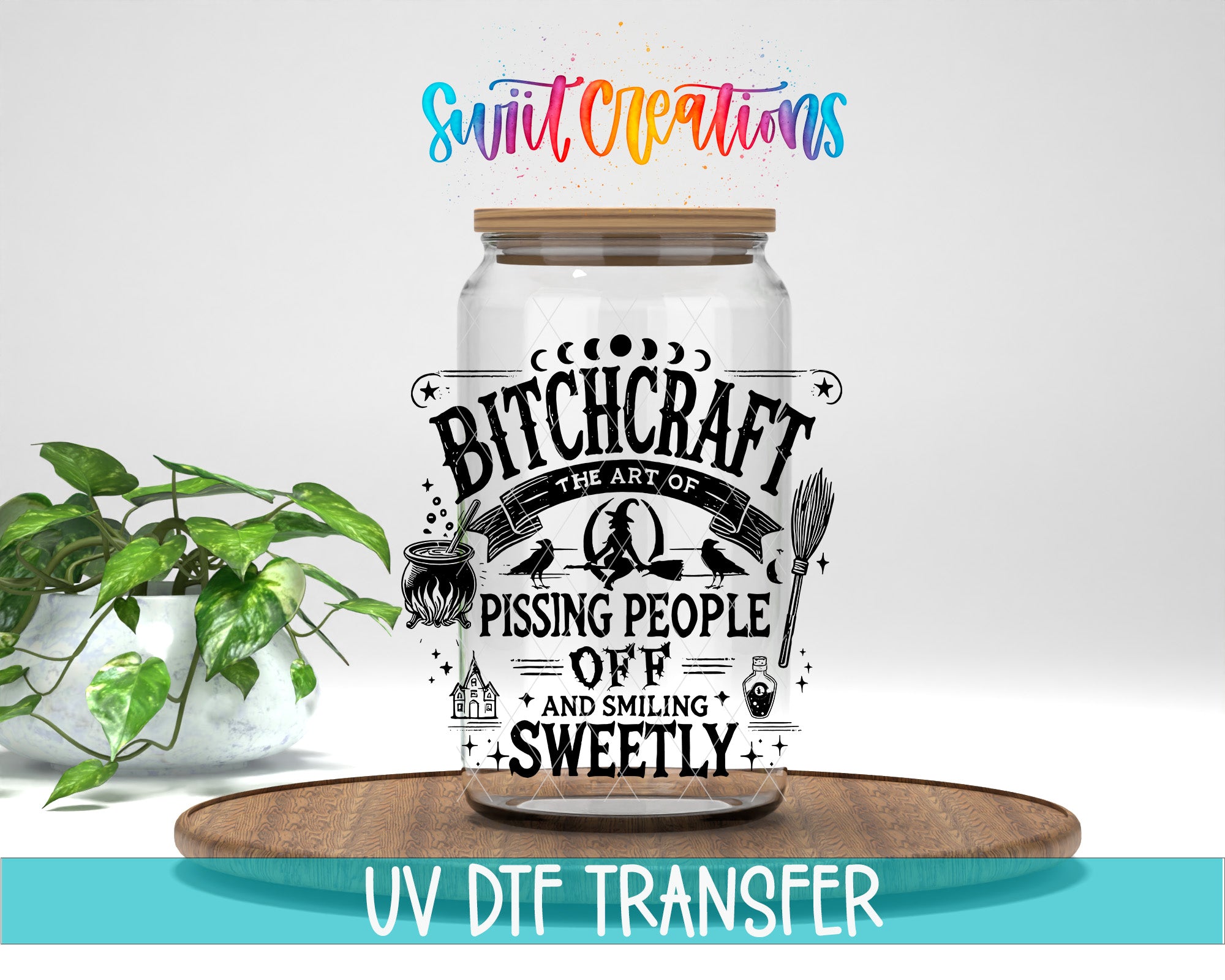 a glass jar with a whimsical, artistic design that includes text and illustrations related to witchcraft and humor.