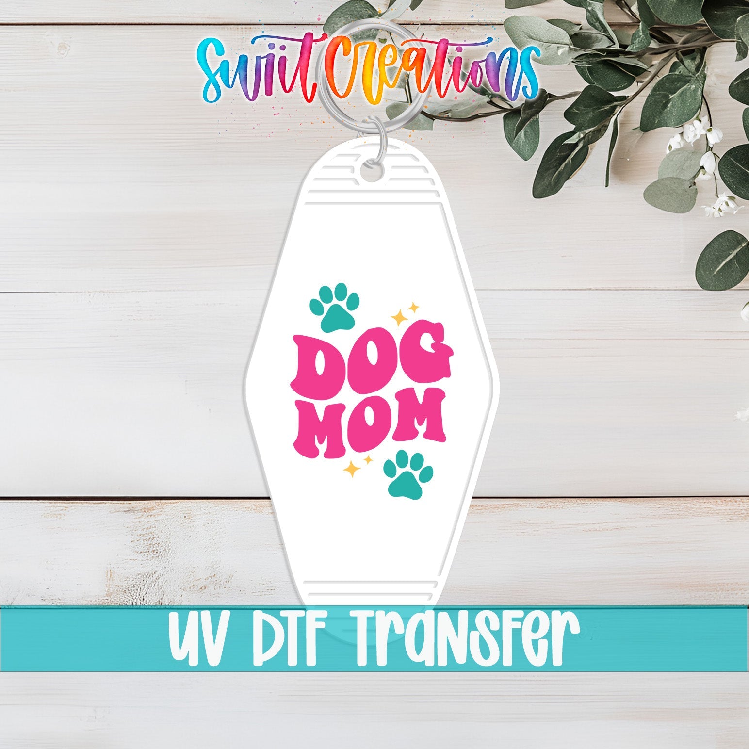 Dog Mom Motel Keychain UV DTF Transfer | Paw Print | Beach Gift For Pet Lovers | MK2104 - Swiit Creations