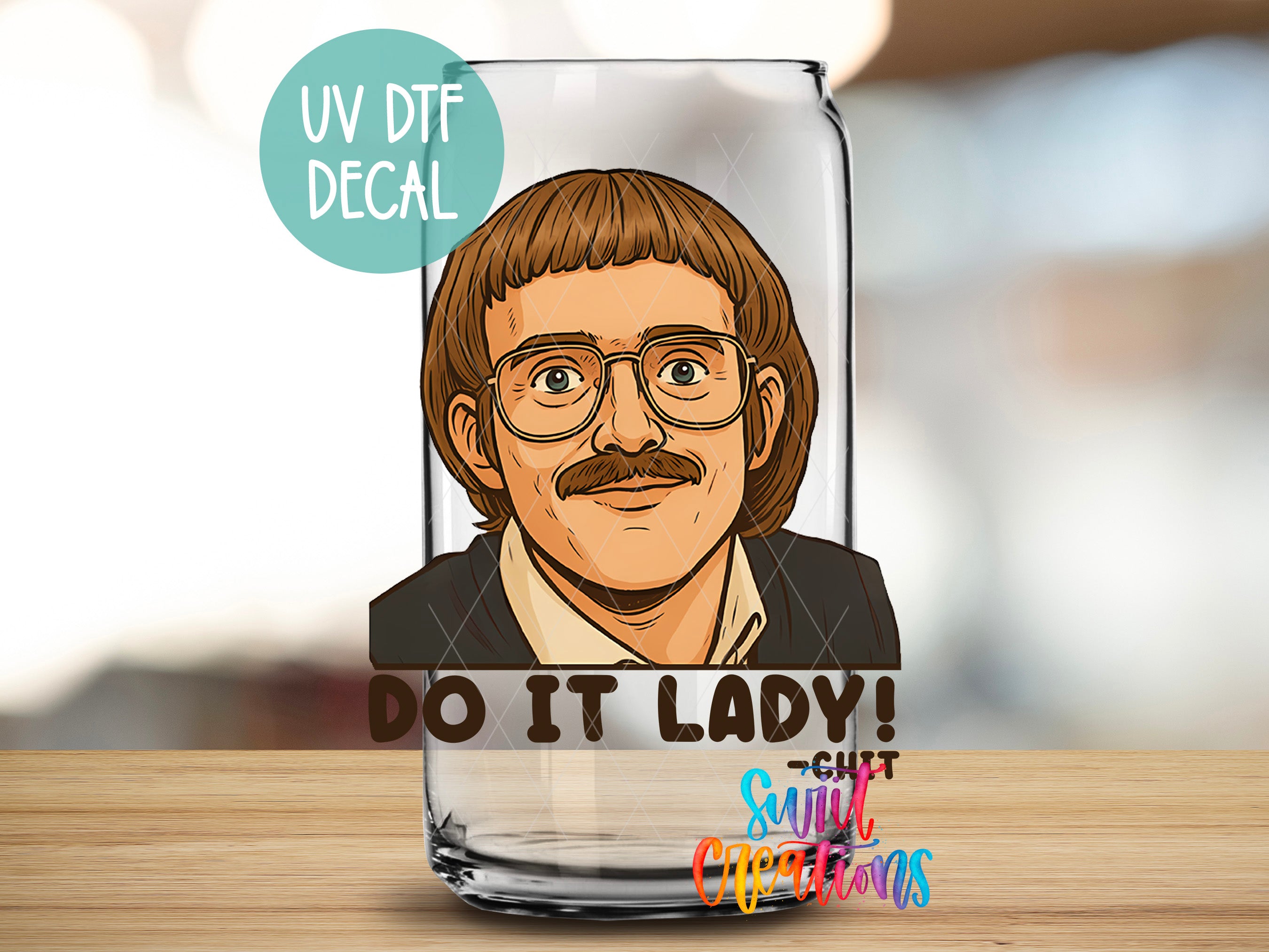 A glass can with a cartoon illustration of a man wearing glasses and a mustache, along with the text "DO IT LADY!" and "Smitch Christmas" printed on it.