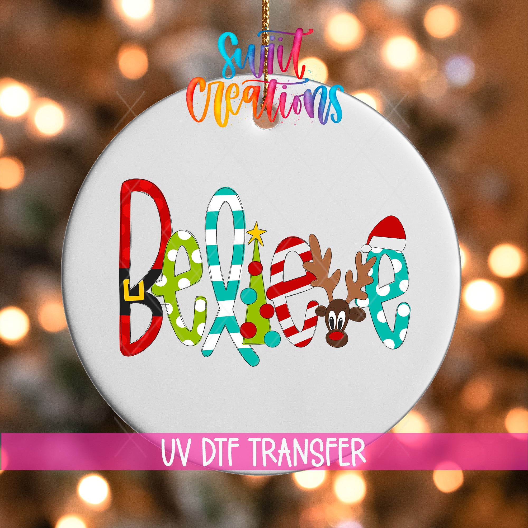 A decorative ornament with the word "Believe" written on it, featuring colorful and whimsical lettering.