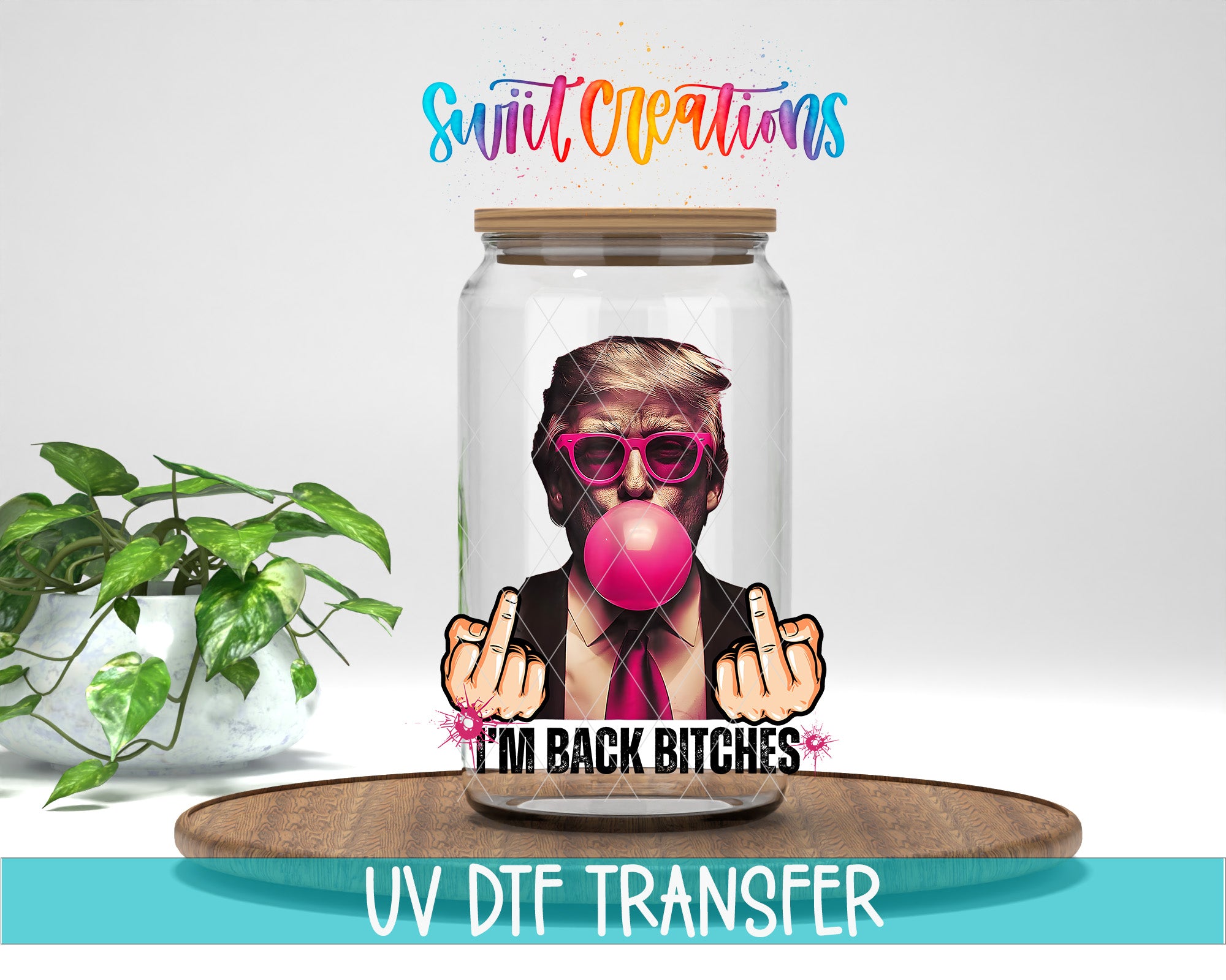 A glass jar containing a cartoon image of a man wearing sunglasses and making a peace sign, with the text "I'm Back Bitches" below the image.