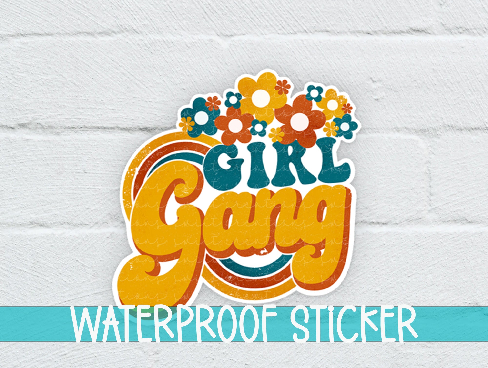 girl gang waterproof sticker on a white brick wall