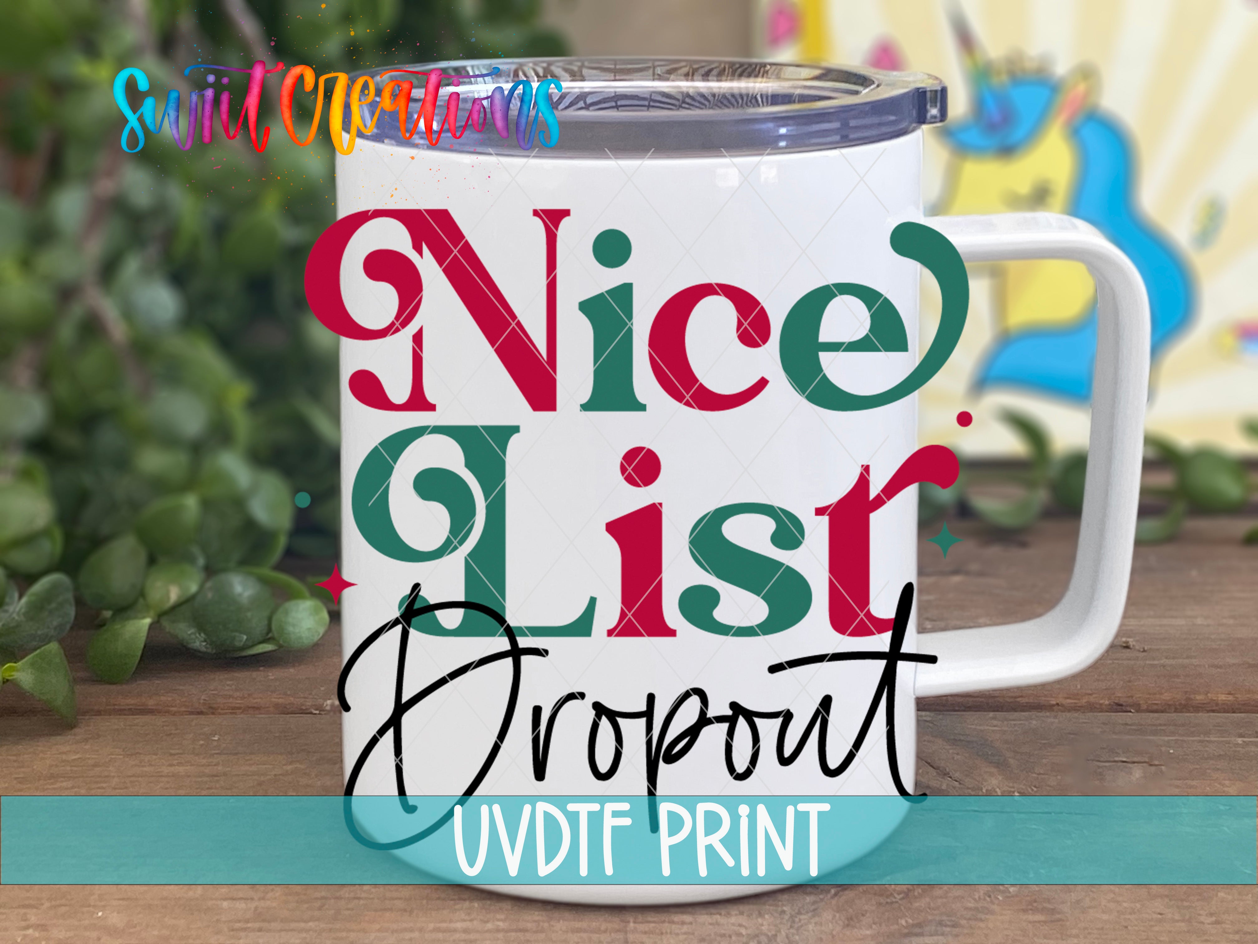 A white mug with the text "nice list" and "dropout" printed on it, along with a unicorn graphic in the background.