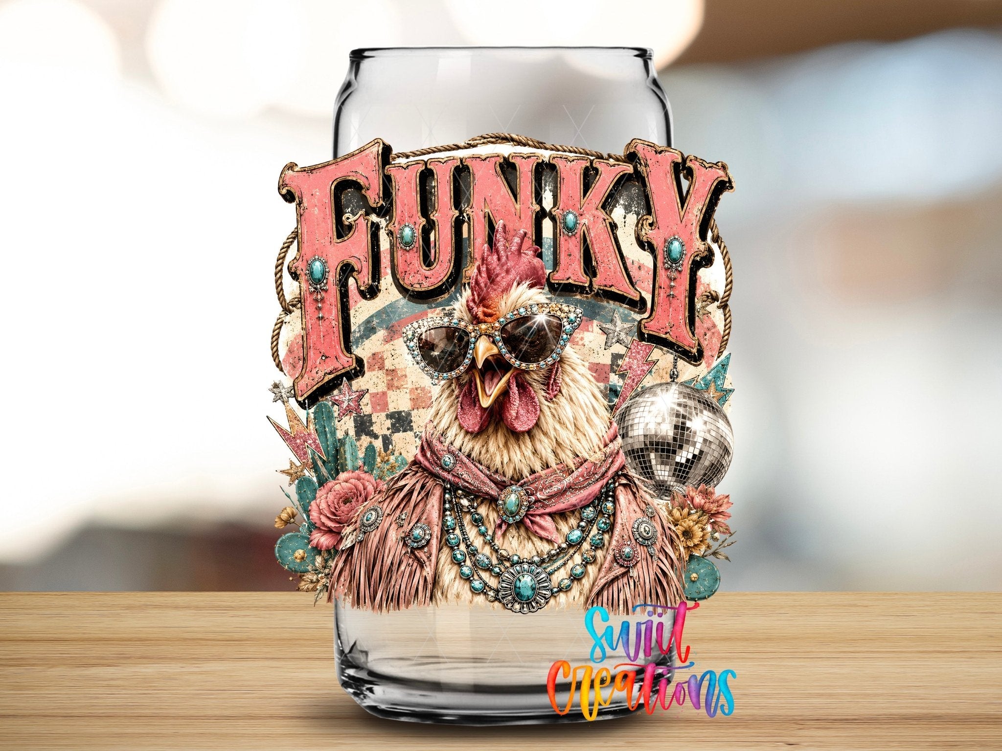 Funky Chicken Western Glam UV DTF Transfer | Funny Chicken Cup Decal | UV2076 - Swiit Creations