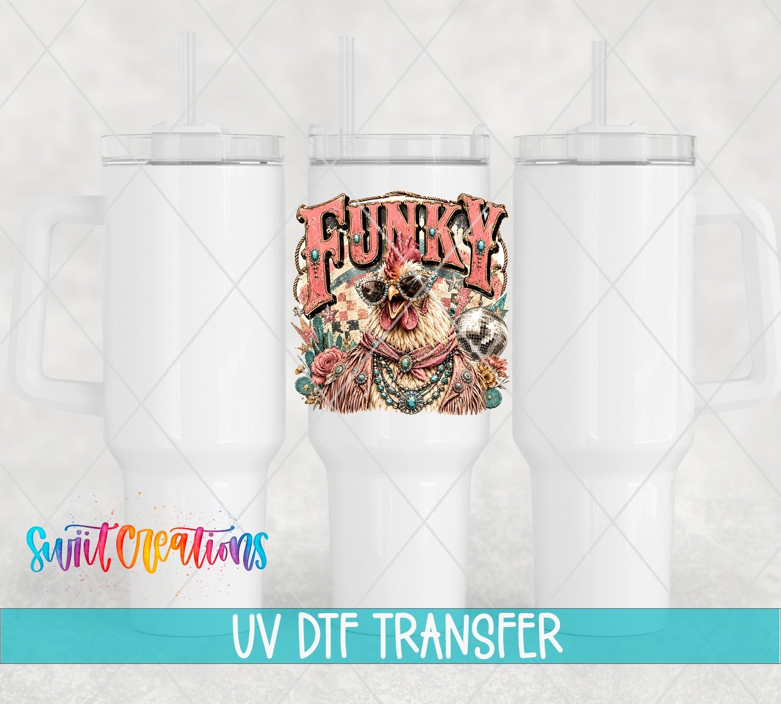 Funky Chicken Western Glam UV DTF Transfer | Funny Chicken Cup Decal | UV2076 - Swiit Creations