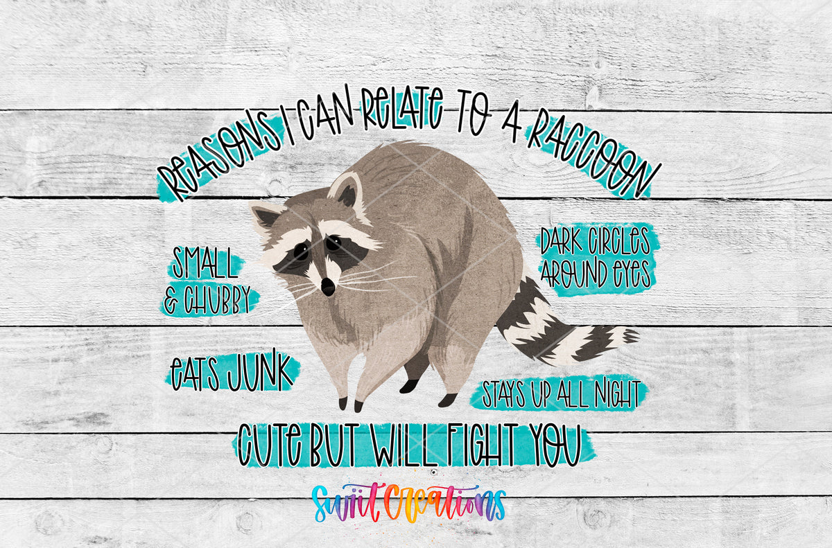 Reasons I Relate to a Raccoon artwork detail for the finished 16 oz tumbler