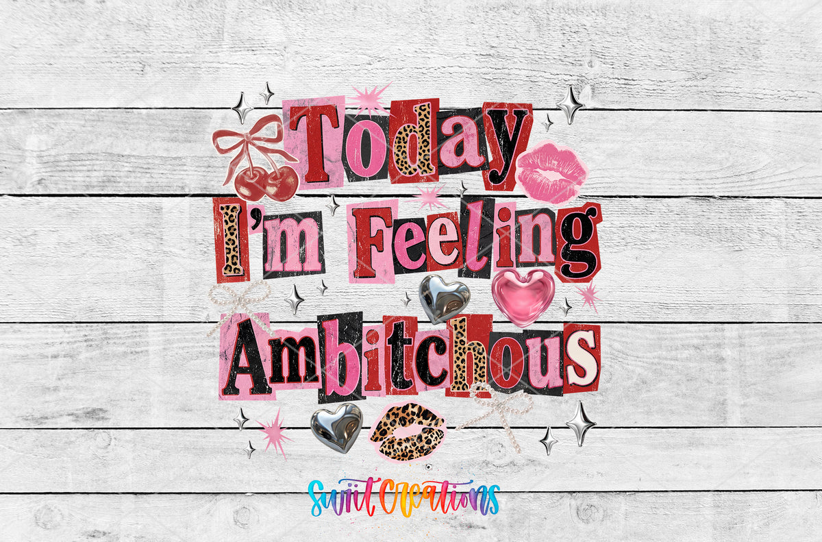I'm Feeling Ambitchous artwork detail for the finished 16 oz tumbler