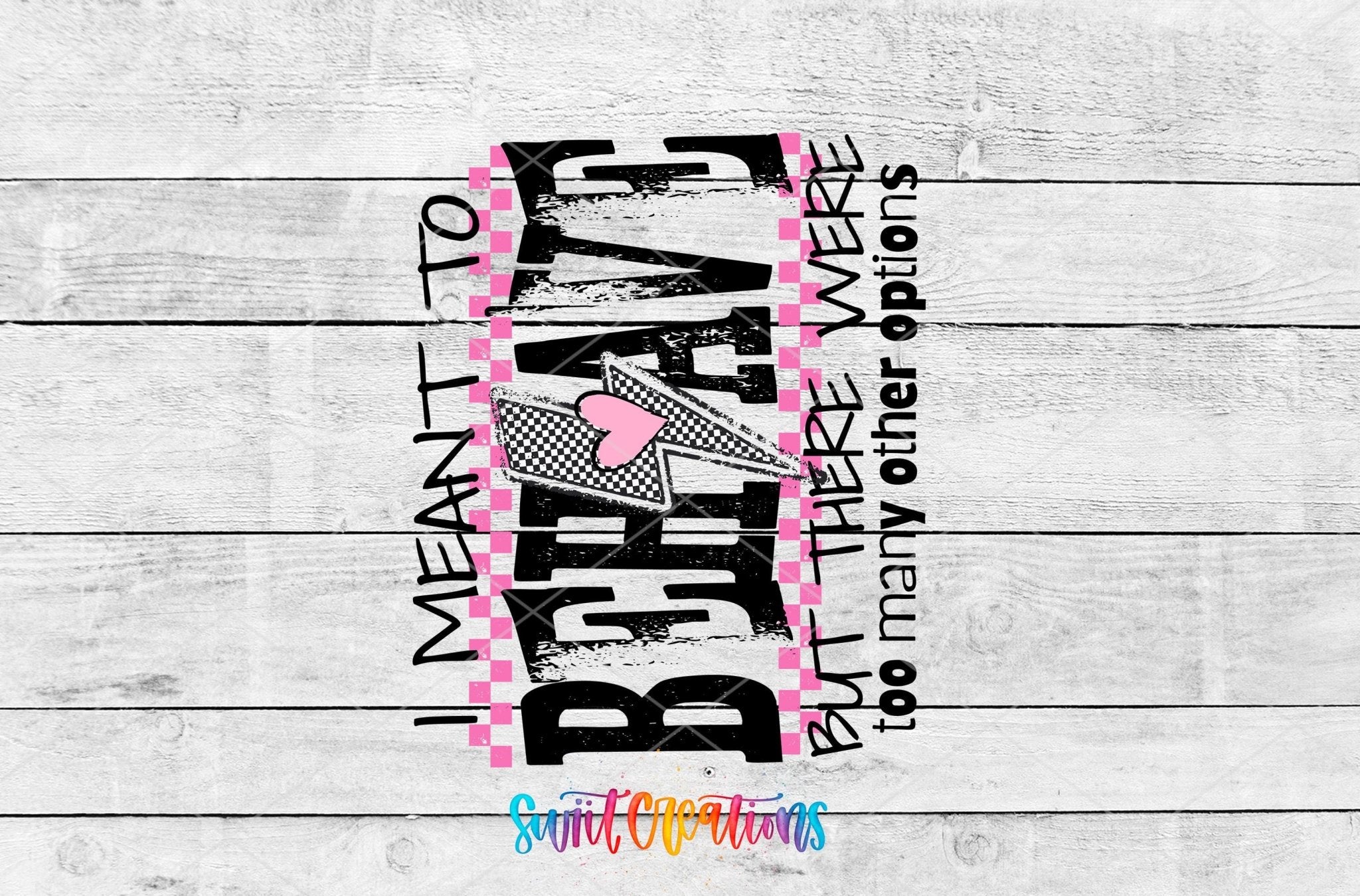 I Mean To Behave Motel Keychain UV DTF Transfer | Sassy Attitude Design | MK1924 - Swiit Creations