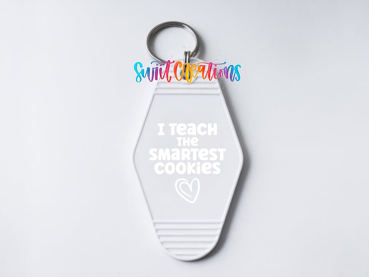 I Teach the Smartest Cookies Motel Keychain UV DTF Transfer | Funny White Teacher Decal | MK2209 - Swiit Creations