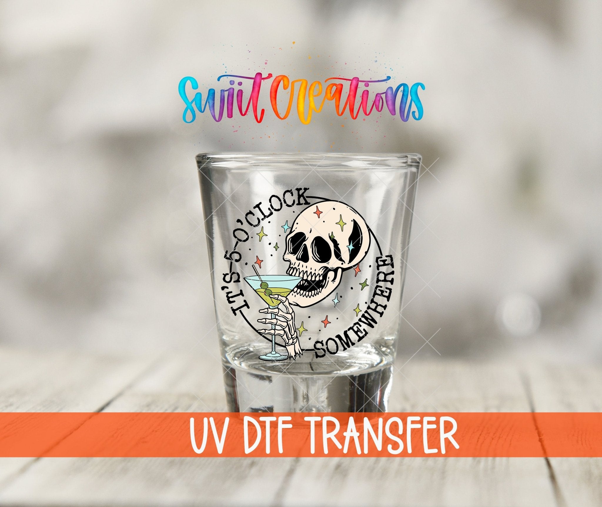 It's 5 o'clock Somewhere UV DTF Transfer | SG1030 - Swiit Creations