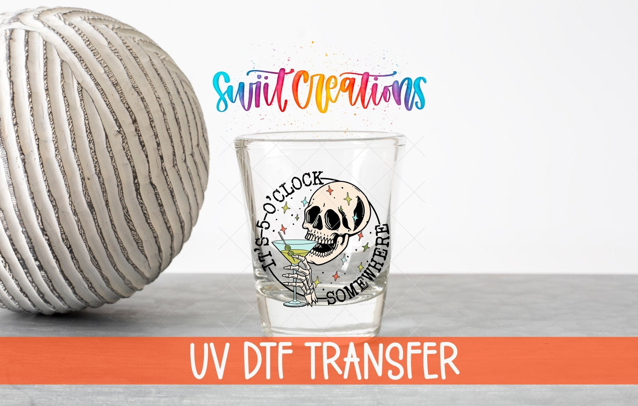 It's 5 o'clock Somewhere UV DTF Transfer | SG1030 - Swiit Creations