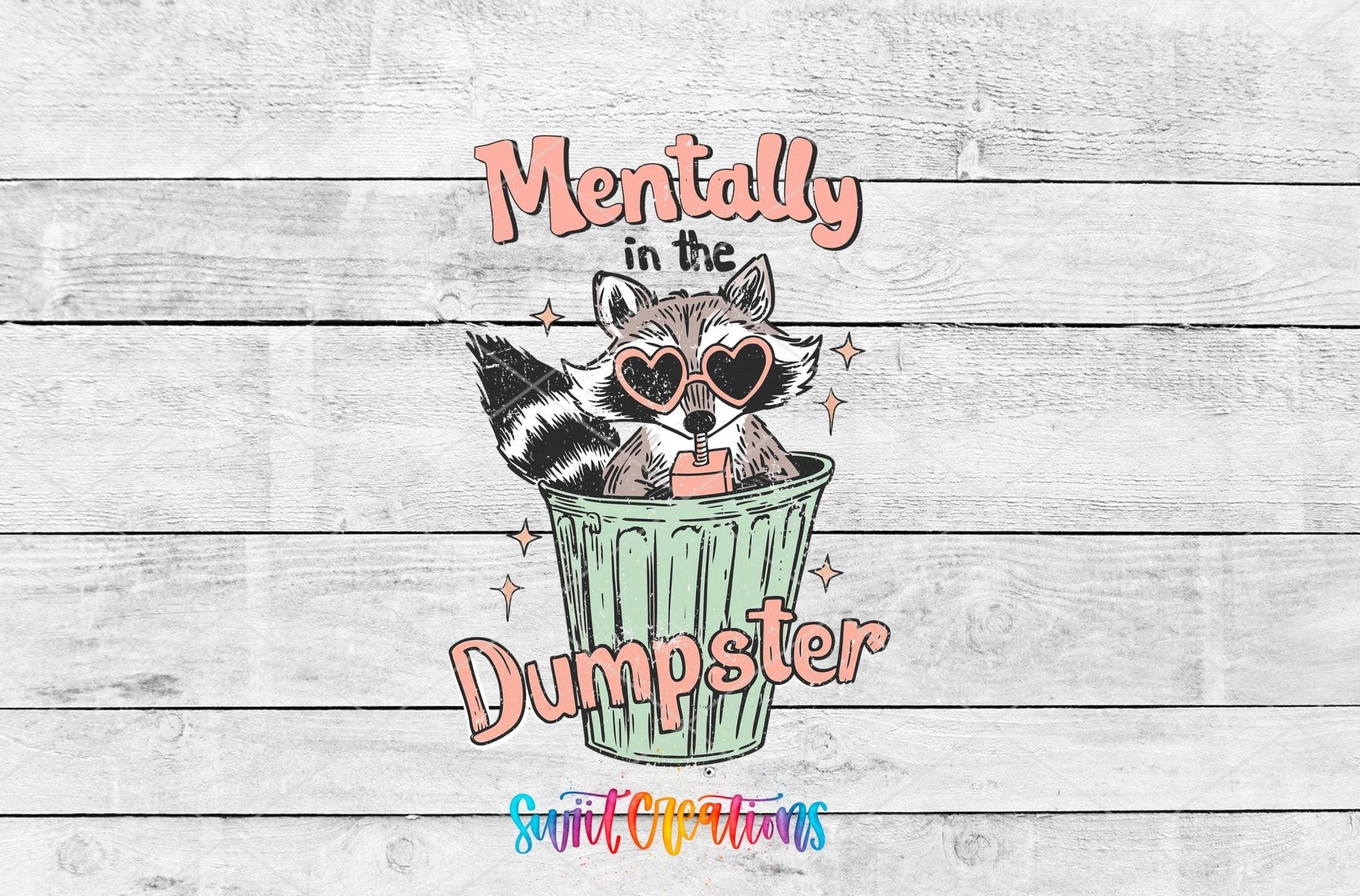 Mentally In The Dumpster Motel Keychain UV DTF Transfer | Funny Raccoon Humor | MK1589 - Swiit Creations