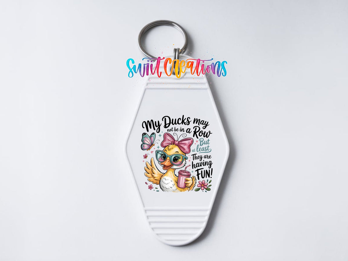 My Ducks May Not Be In A Row Motel Keychain UV DTF Transfer | Funny Duck Design | MK1925 - Swiit Creations