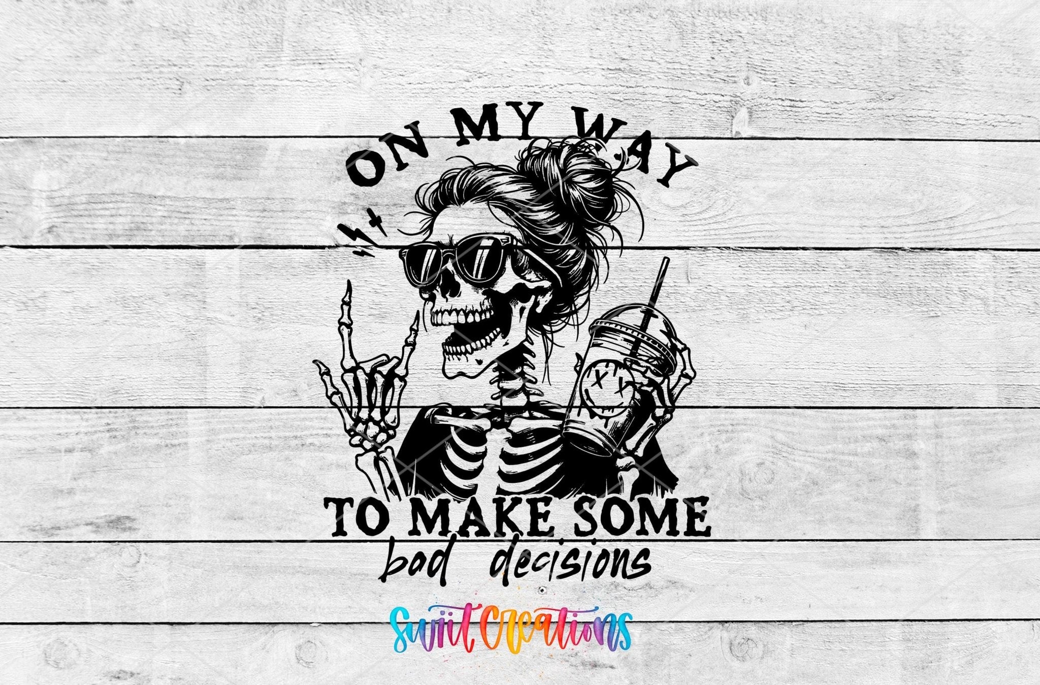 On My Way To Make Some Bad Decisions Motel Keychain UV DTF Transfer | Funny Skeleton Design | MK1319 - Swiit Creations