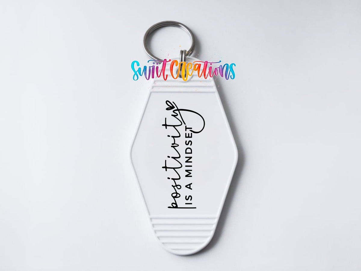 Positivity Is A Mindset Motel Keychain UV DTF Transfer | MK795 - Swiit Creations
