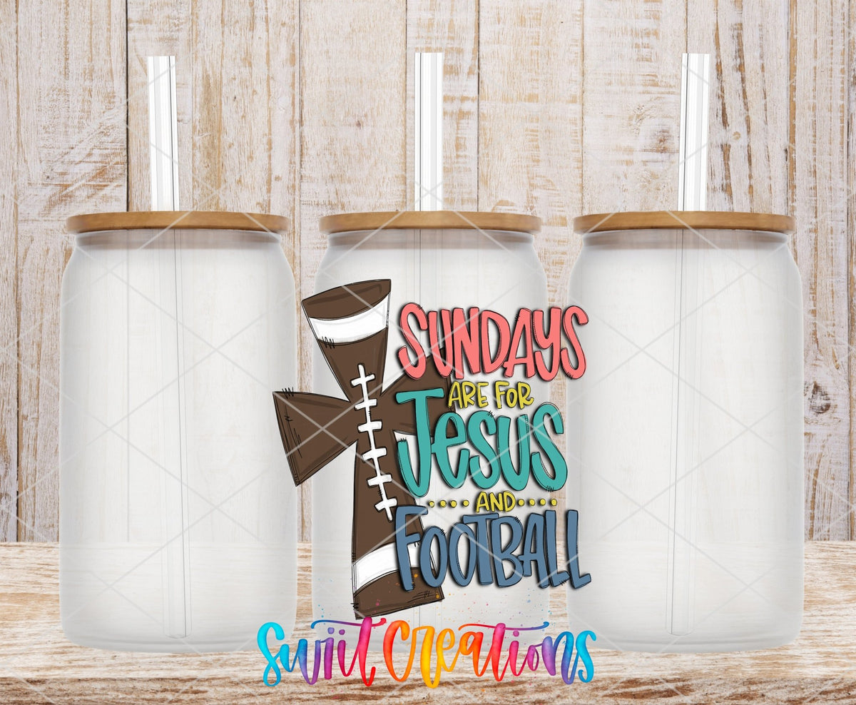 Sundays Are for Jesus and Football UV DTF Cup Decal | UV832 - Swiit Creations