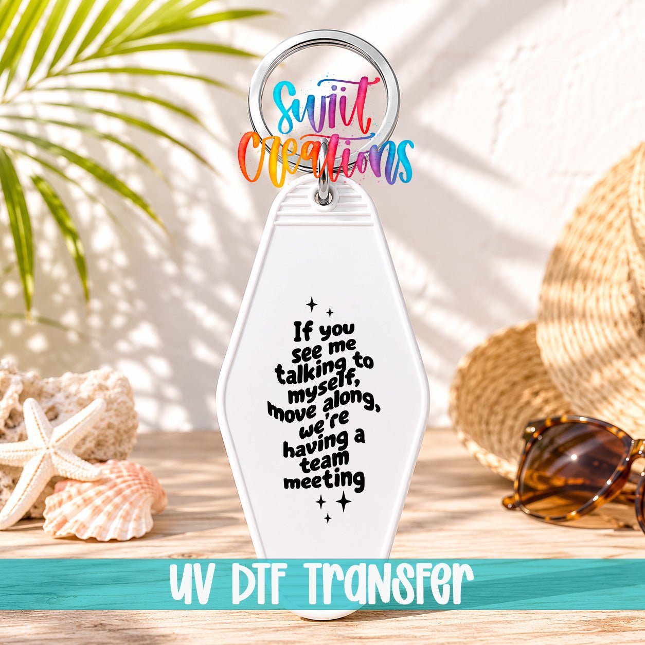 Team Meeting Talking To Myself Motel Keychain UV DTF Transfer | Funny Sarcastic Quote | MK2127 - Swiit Creations