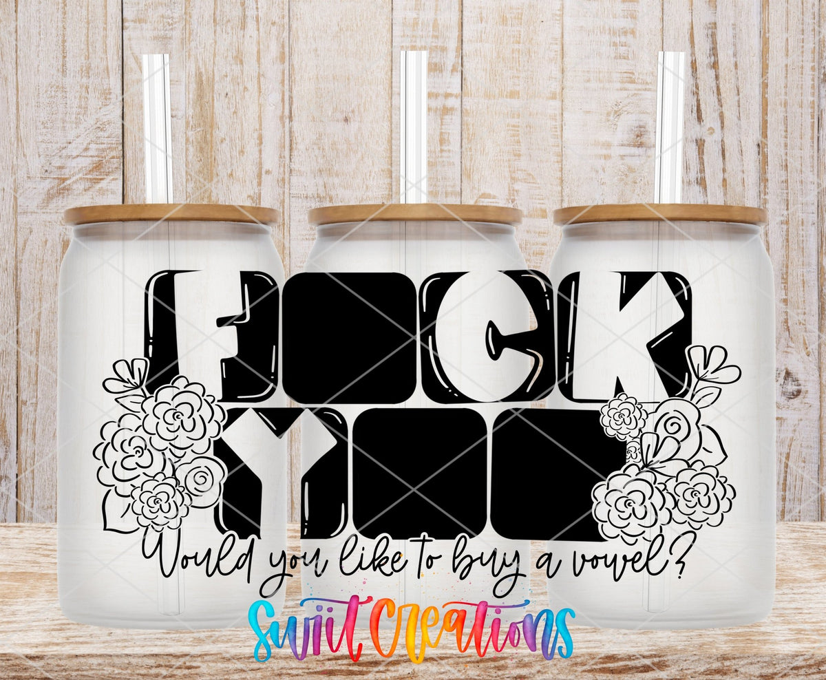 Would You Like to Buy a Vowel Funny UV DTF Decal | UV1699 - Swiit Creations