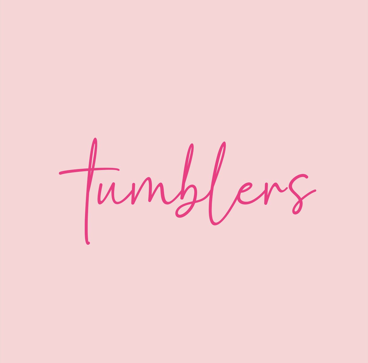 Tumblers