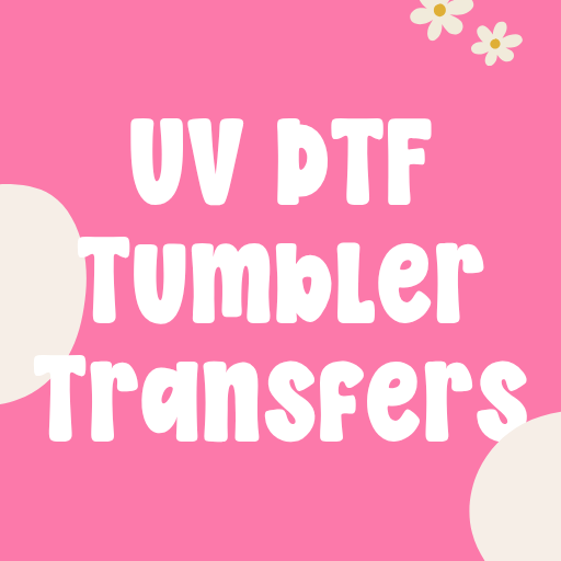 UV DTF Transfers for Drinkware - Swiit Creations