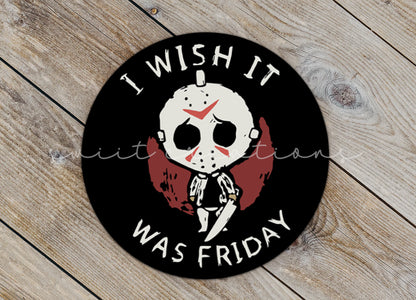 a sticker that says i wish it was friday