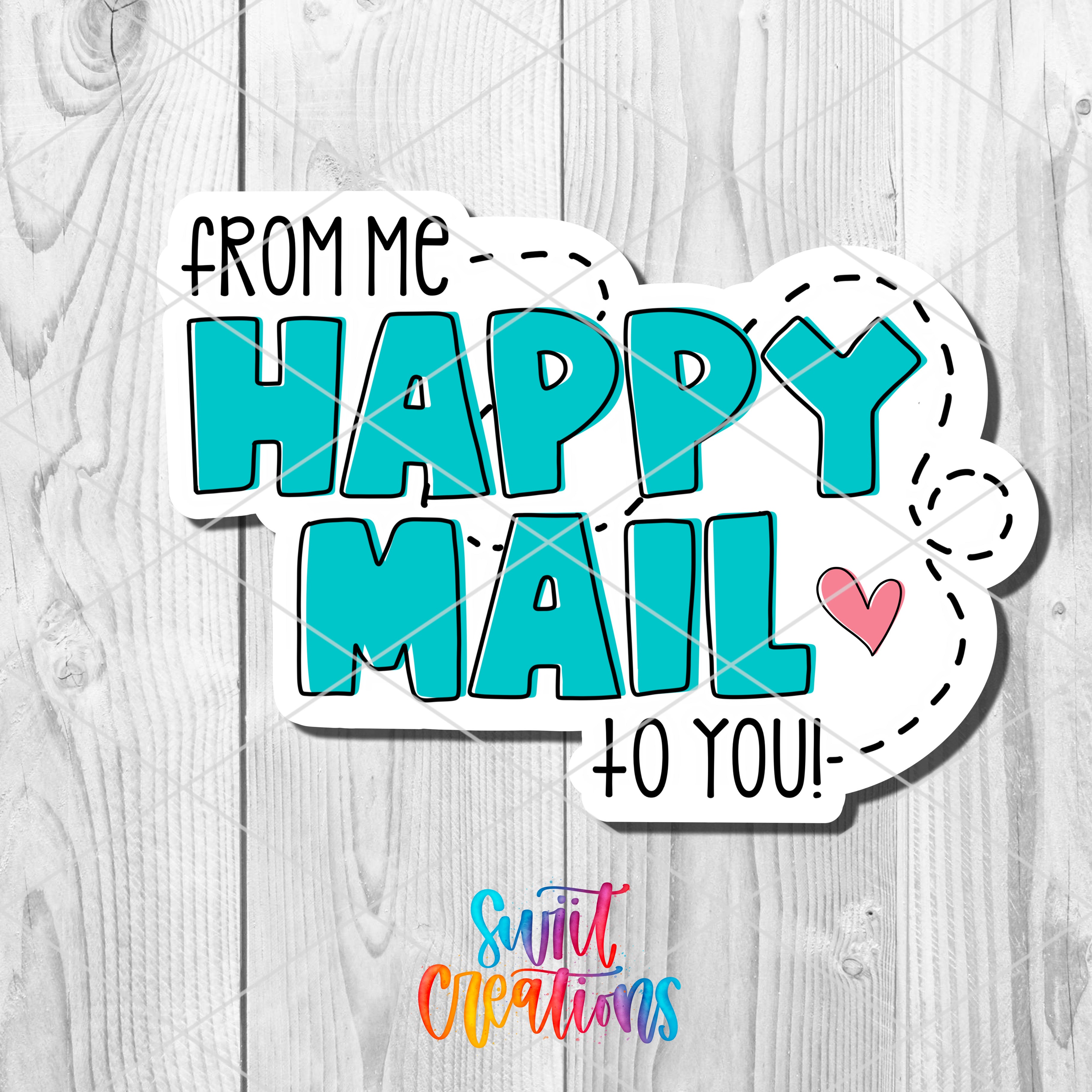 a sticker that says, from me happy mail to you
