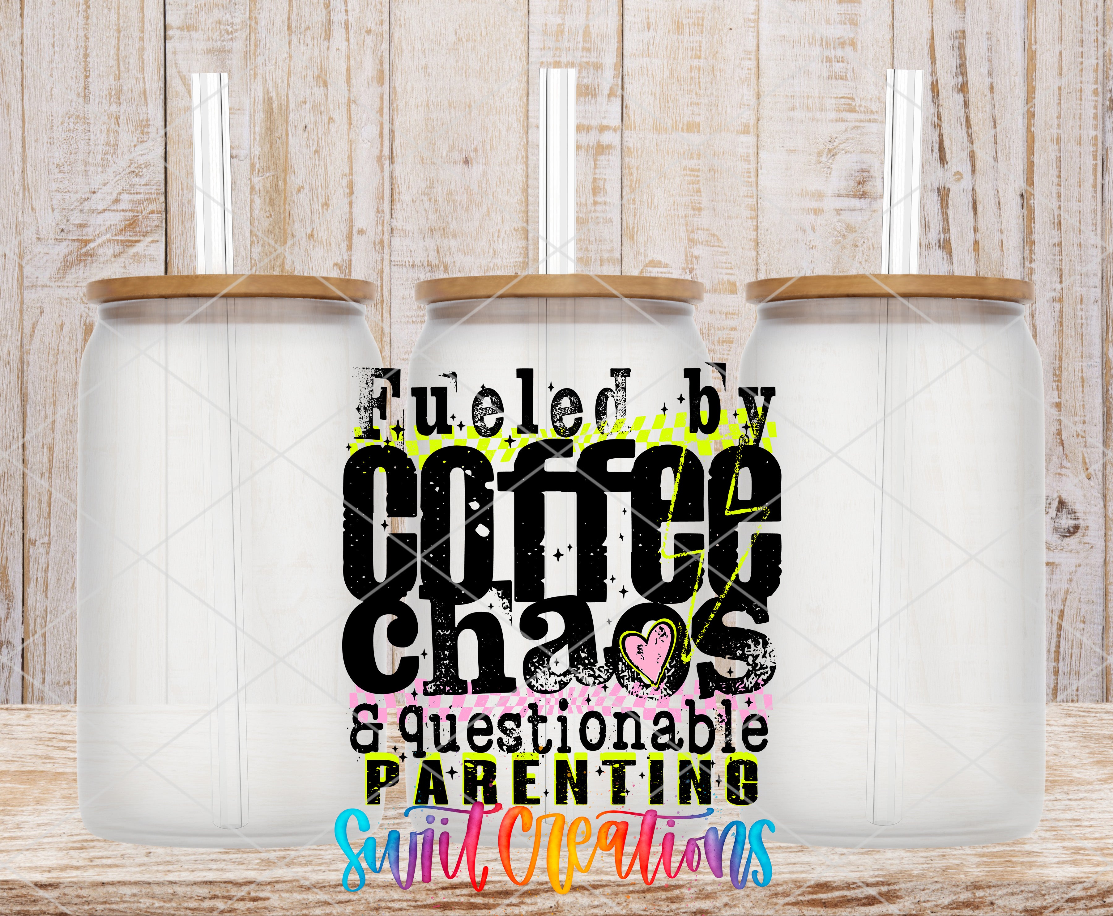 three glass jars with lids, arranged in a row against a wooden background. The jars appear to be empty, and there is a colorful text overlay that reads "Fuelled by Coffee Chaos & Questionable Parenting", which seems to be a humorous take on the challenges of being a parent.