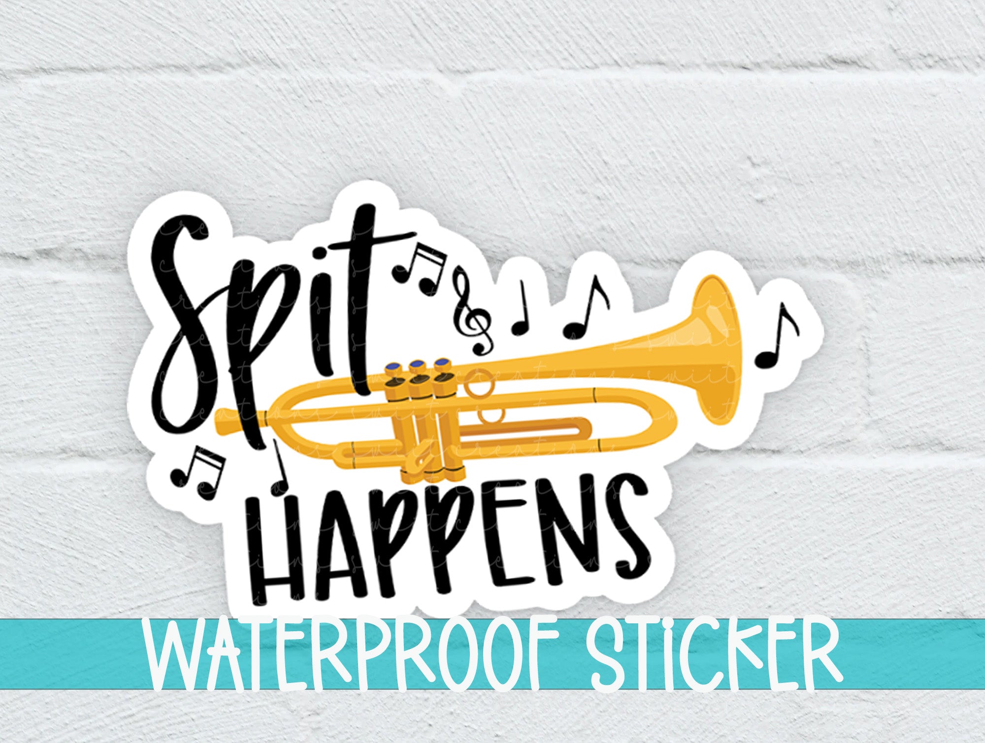 a sticker that says spit happens waterproof sticker