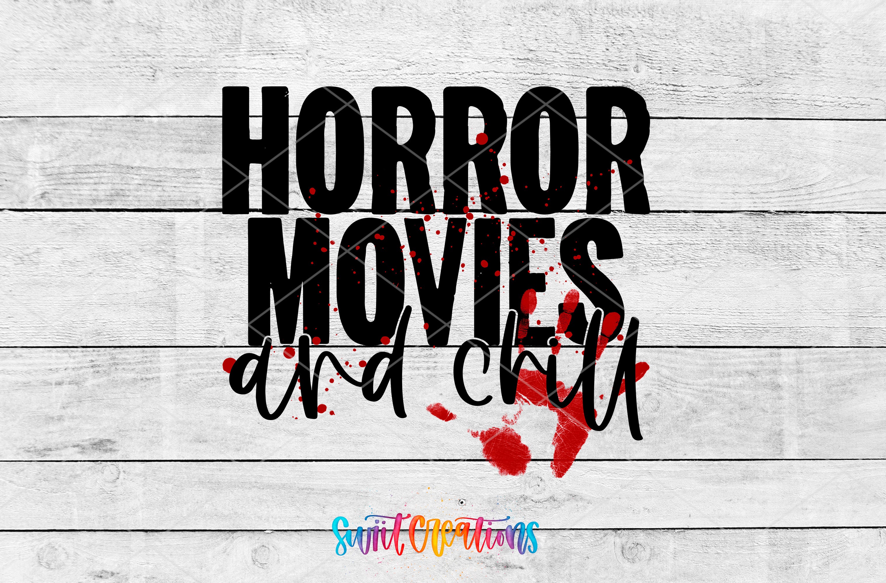 a text overlay on a white wooden background that reads "HORROR MOVIES and chill", with a red splatter effect below the text.