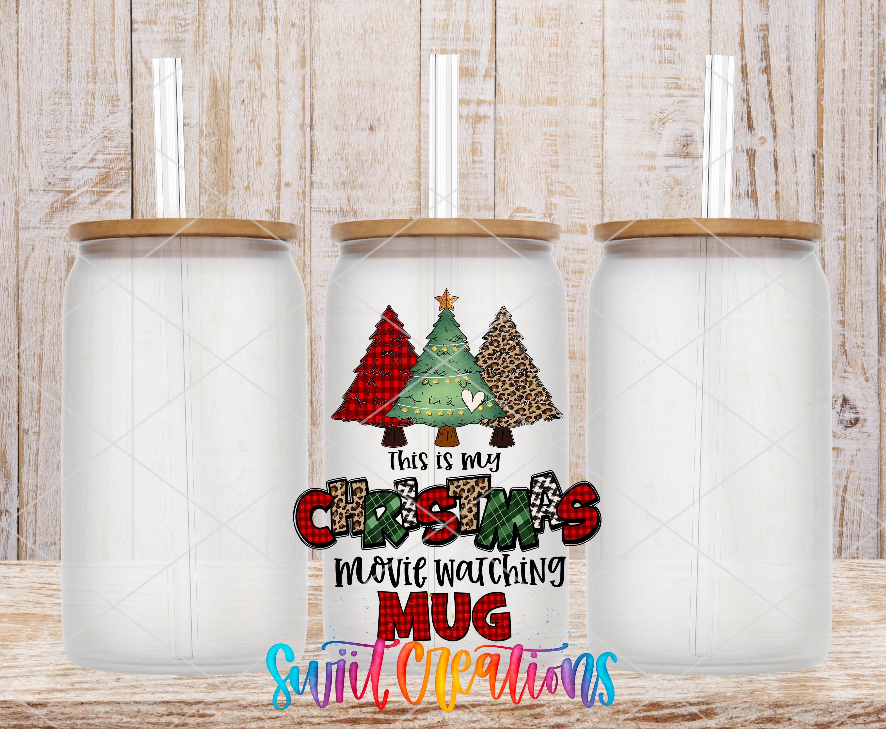 three glass mugs with Christmas tree designs on them, along with a text overlay that reads "This is my Christmas movie watching mug" and "Swift Creations".