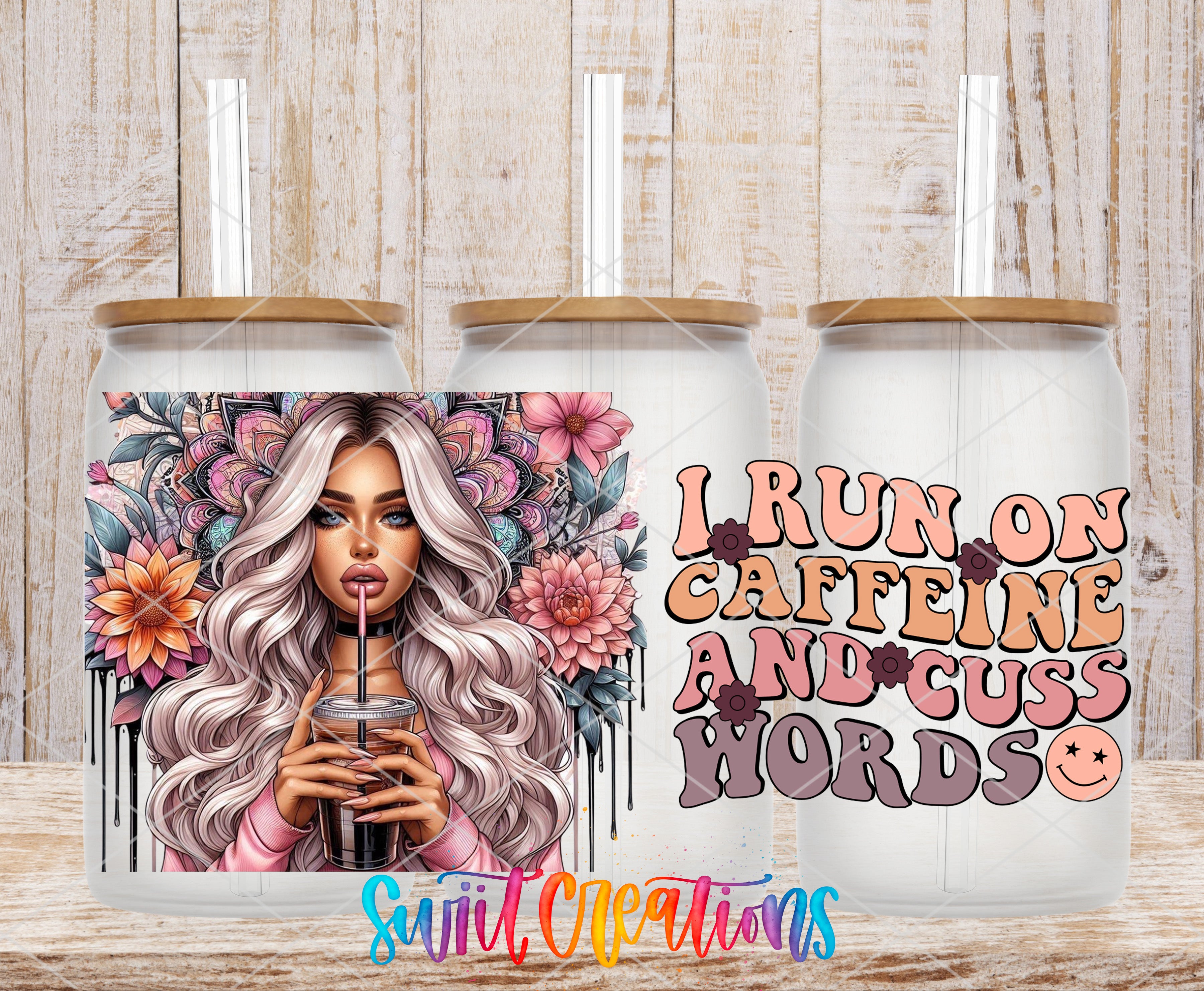 a woman with long, wavy hair holding a drink, surrounded by colorful flowers and text that reads "I run on caffeine and cuss words".